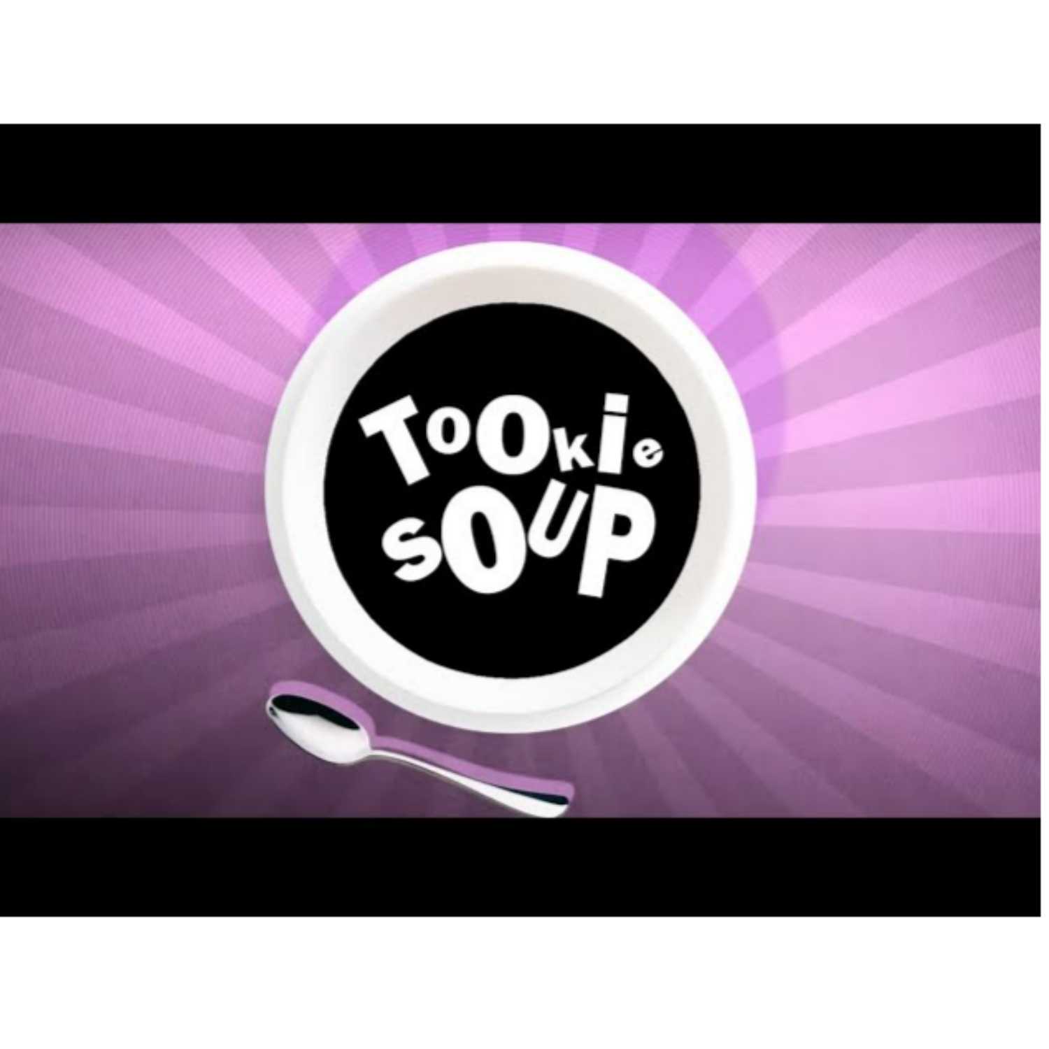 Tookie Soup ep005