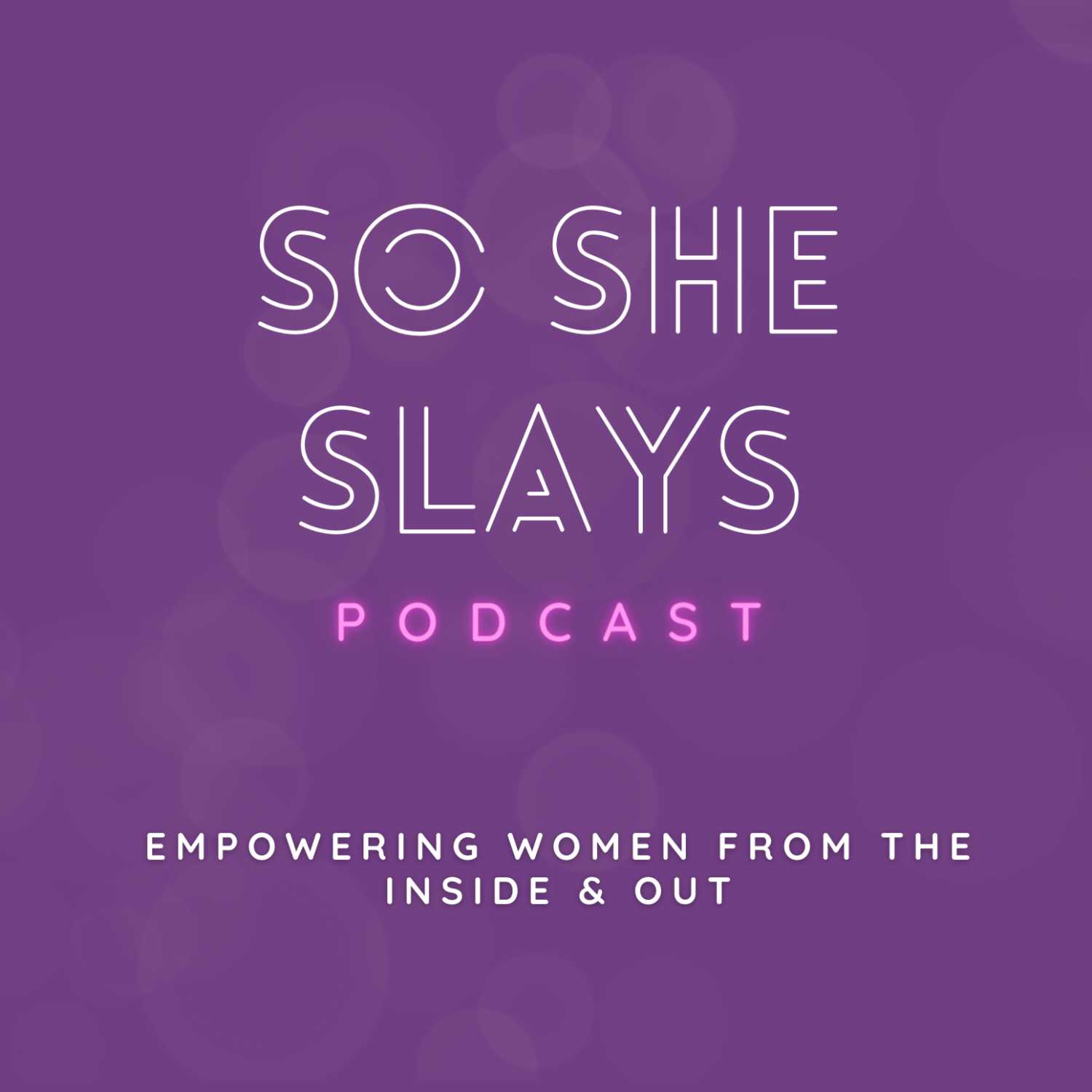 So She Slays Podcast 