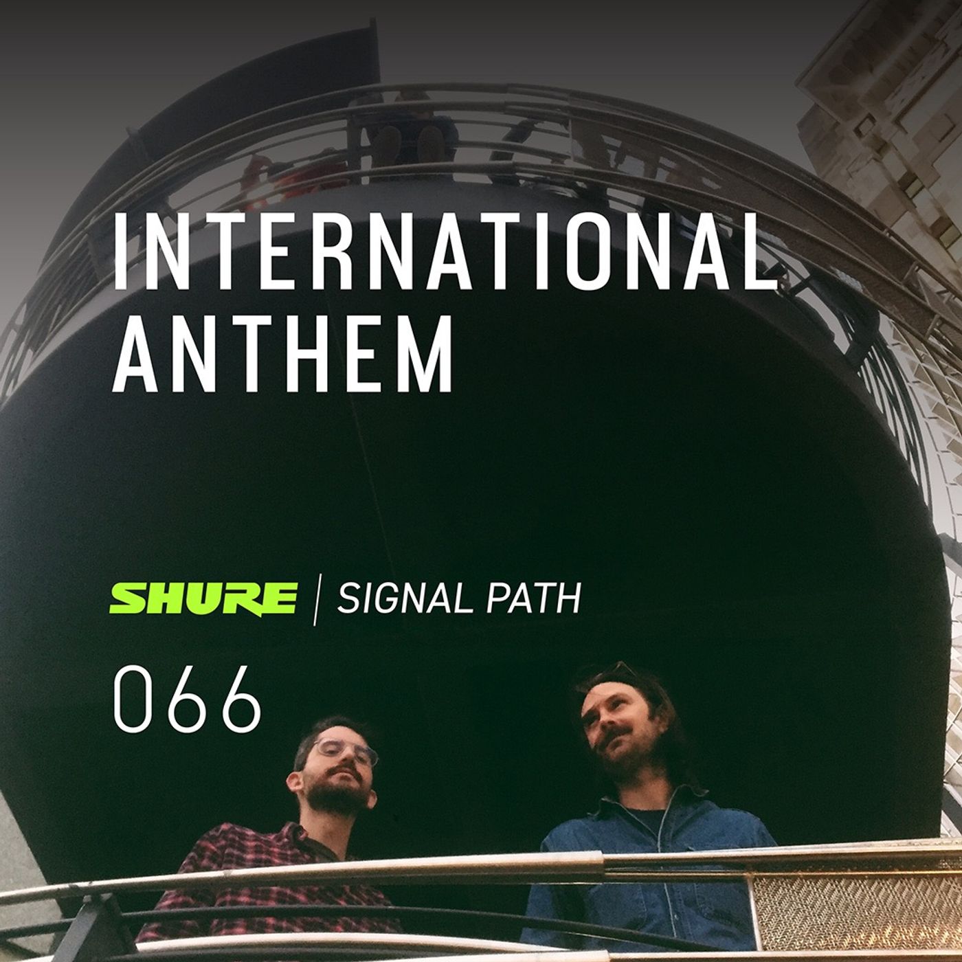 ⁣Episode 66 – International Anthem