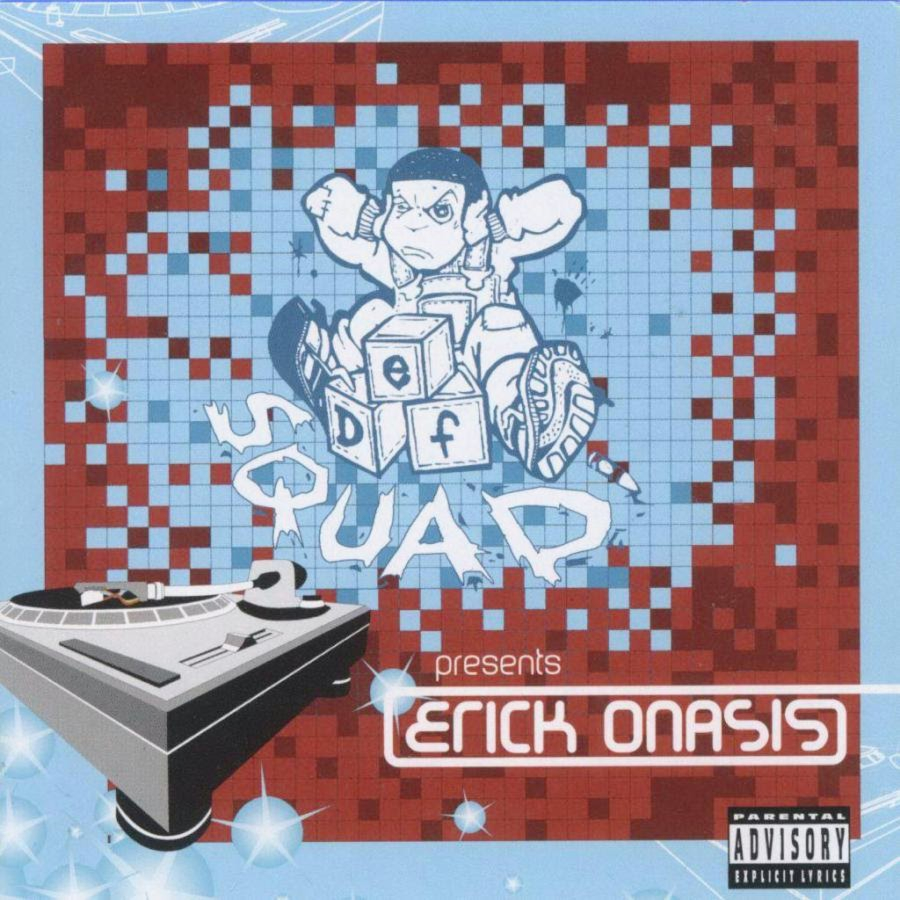 Def Squad Presents: Erick Onassis (2000)