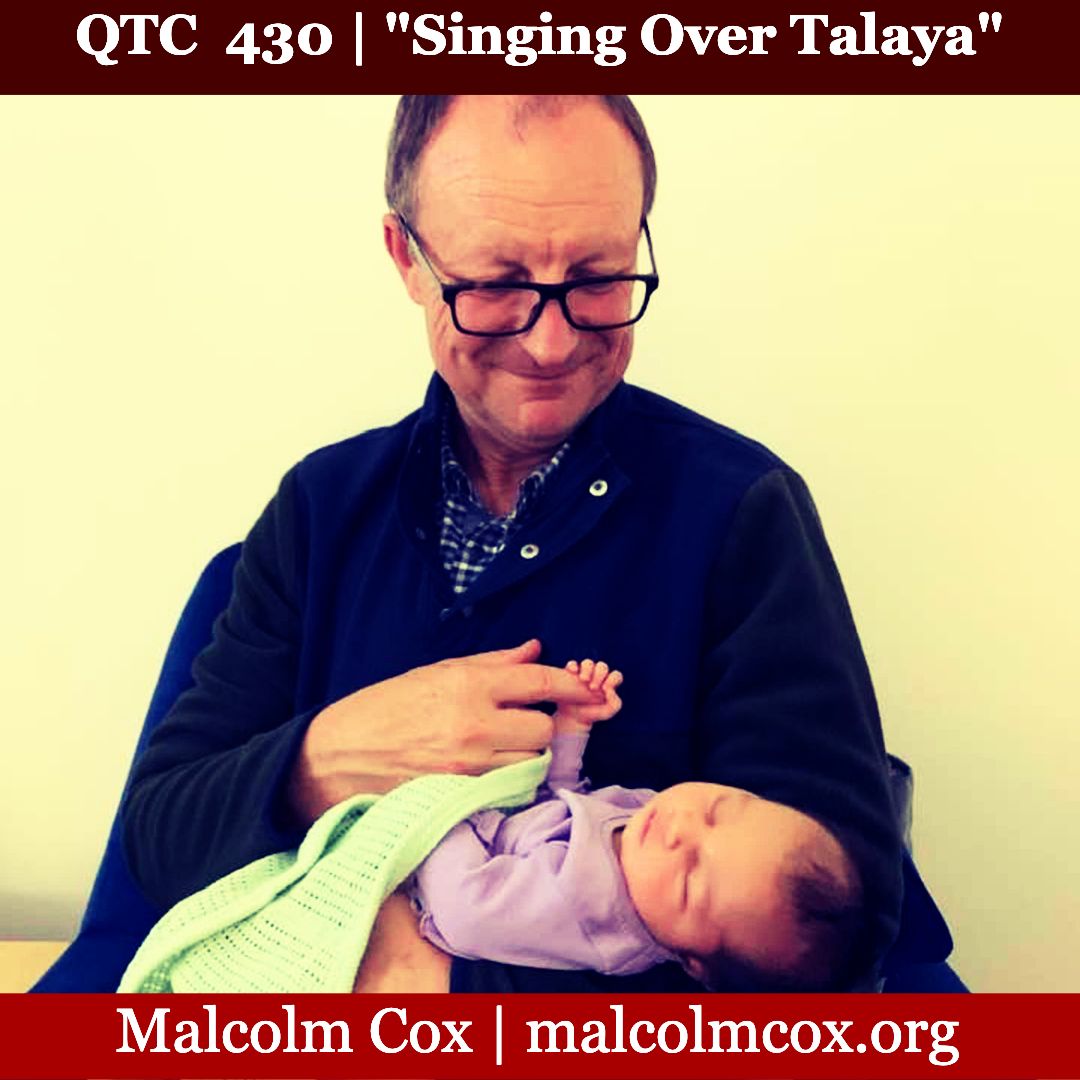 Quiet Time Coaching Episode 430 | "Singing Over Talaya: A Grandparent's Reflection on God's Love"