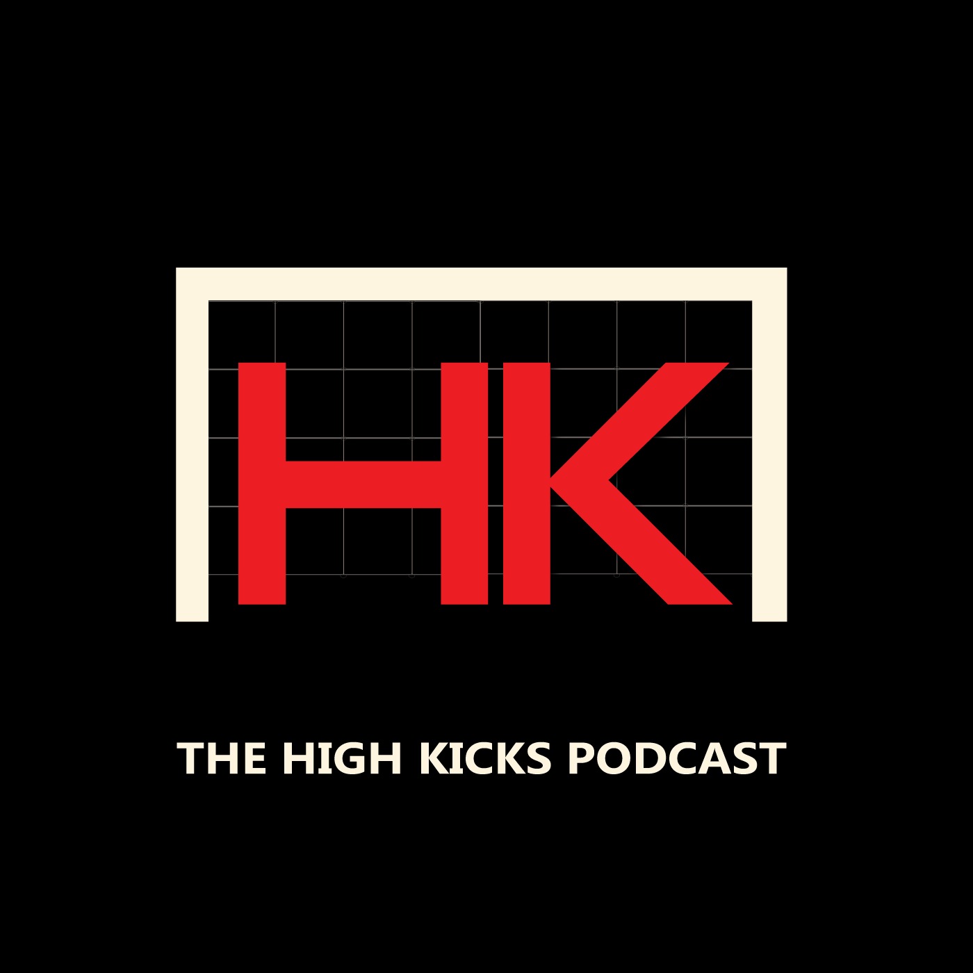 The High Kicks Podcast 