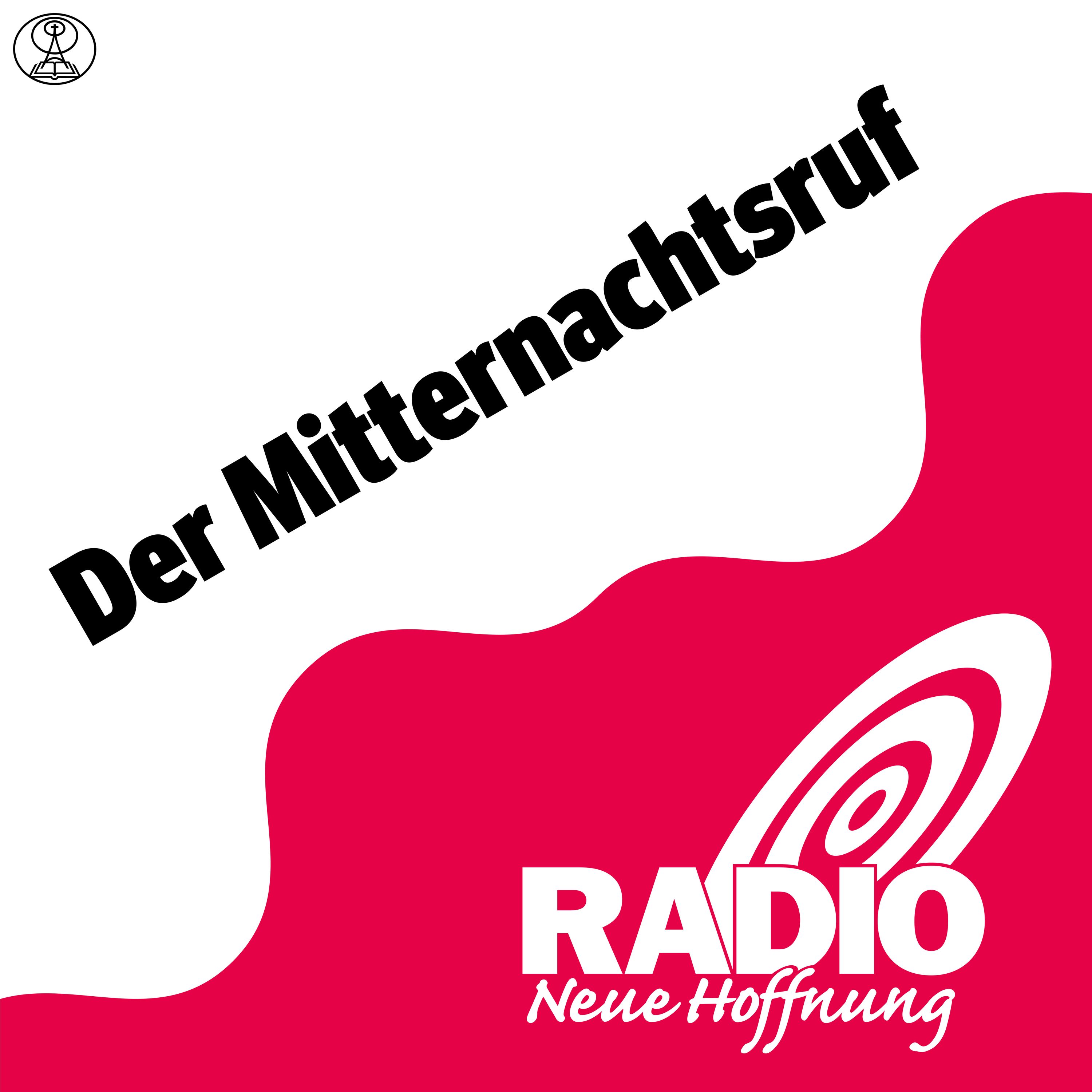 Radio neue Hoffnung - «Der Mitternachtsruf» 