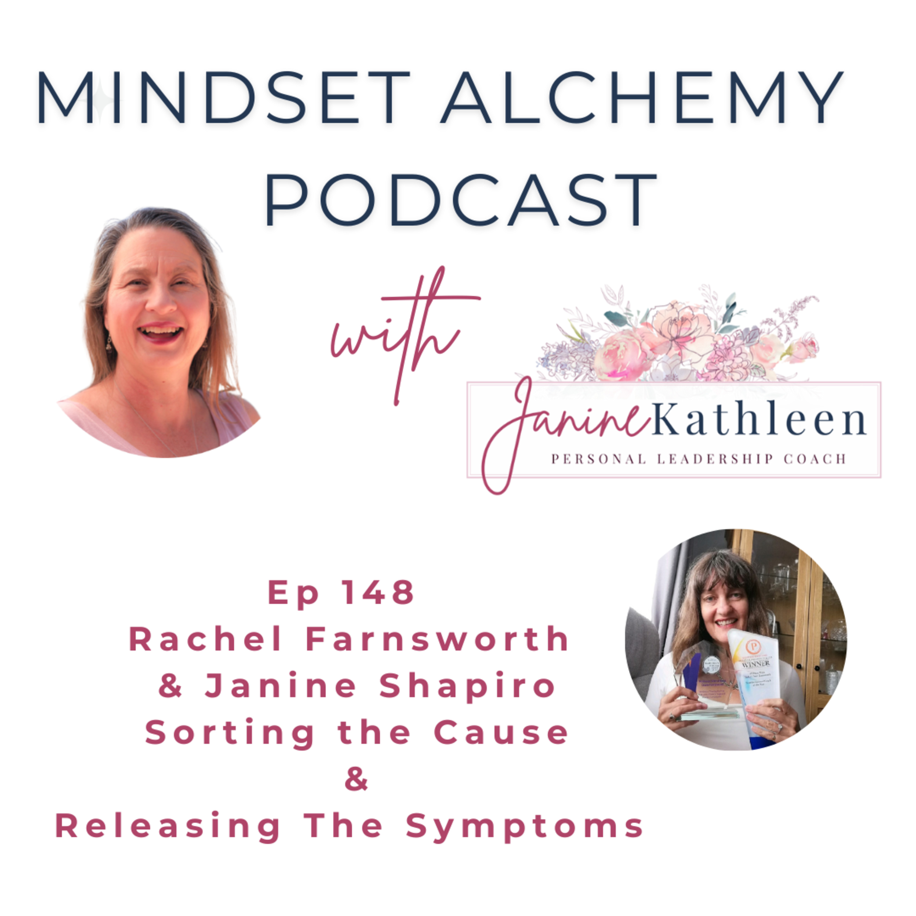 ⁣Ep 148 Recognizing Symptoms For What They Are with Rachel Farnsworth & Janine Shapiro