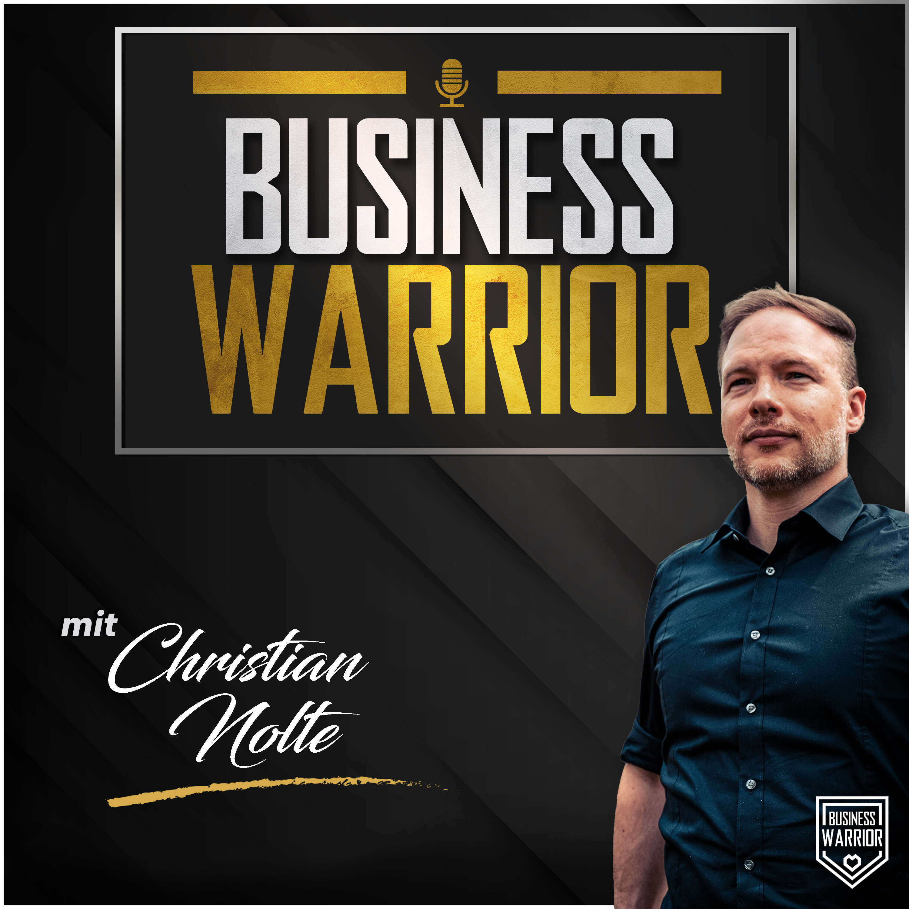 BUSINESS WARRIOR - Der Podcast für Unternehmer mit Familie 