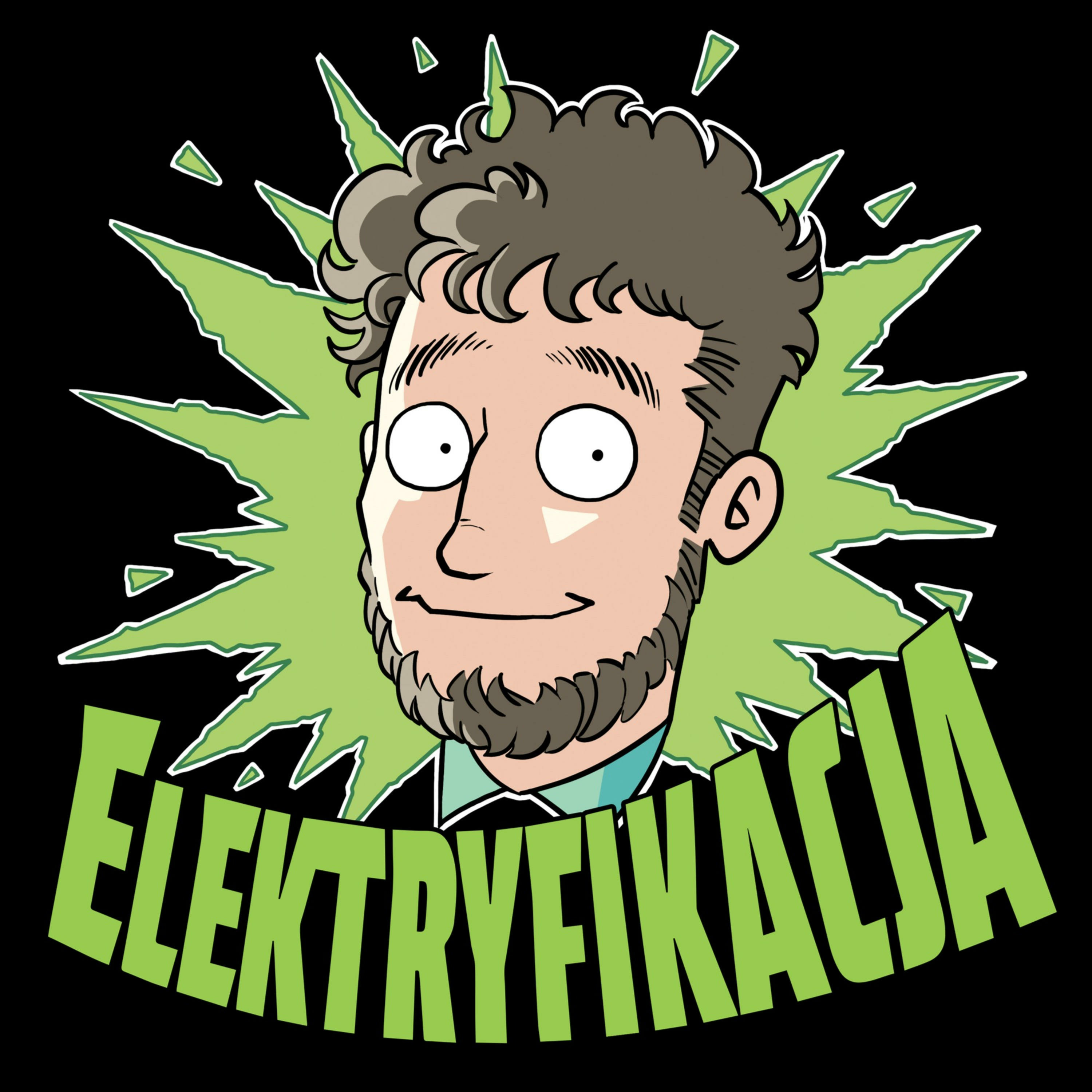 Elektryfikacja - podcast Jakuba Wiecha 