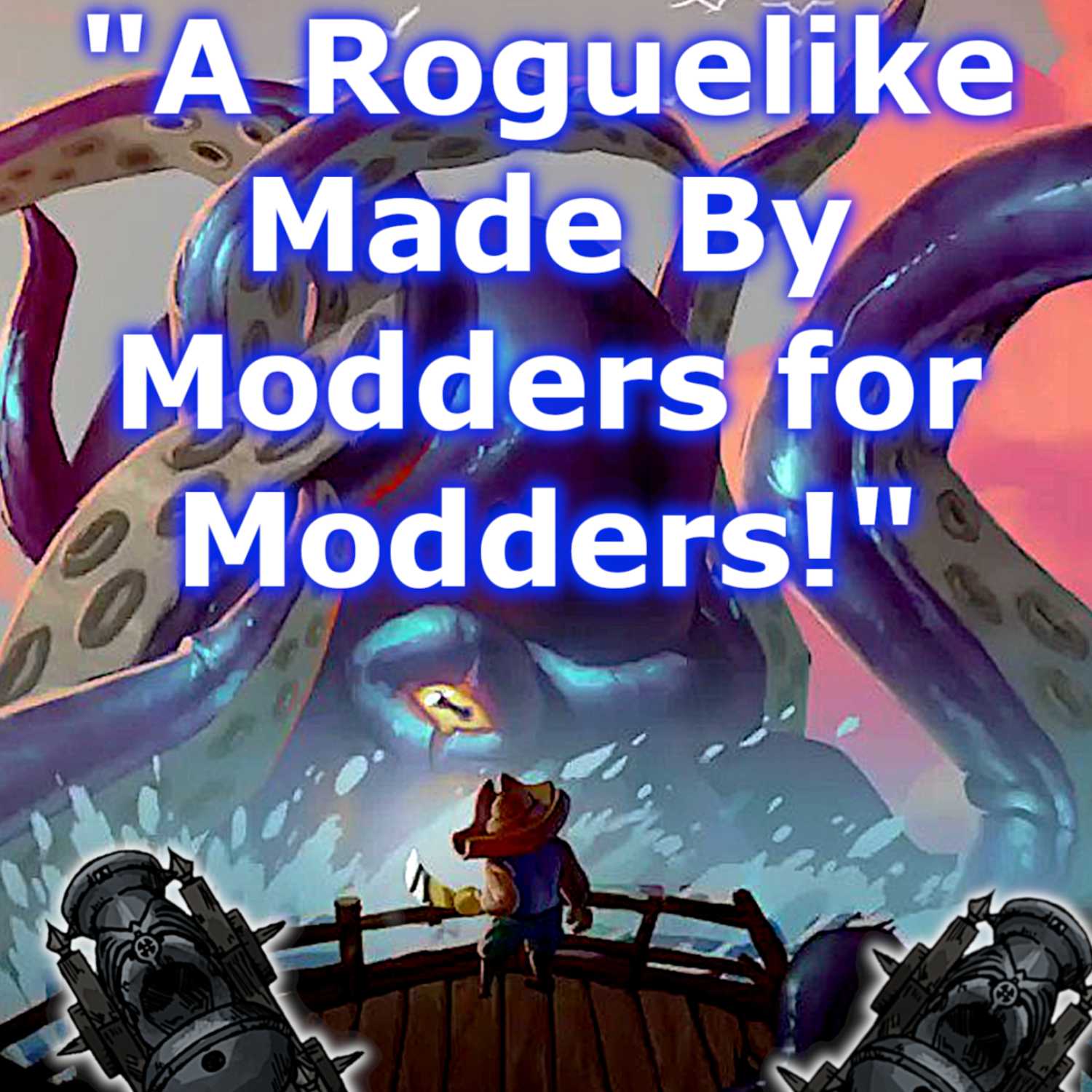 Listen to the Game Developer: From Modding to Making a Roguelike Game!