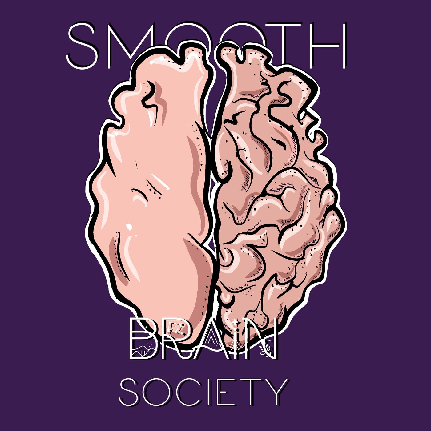 Smooth Brain Society 