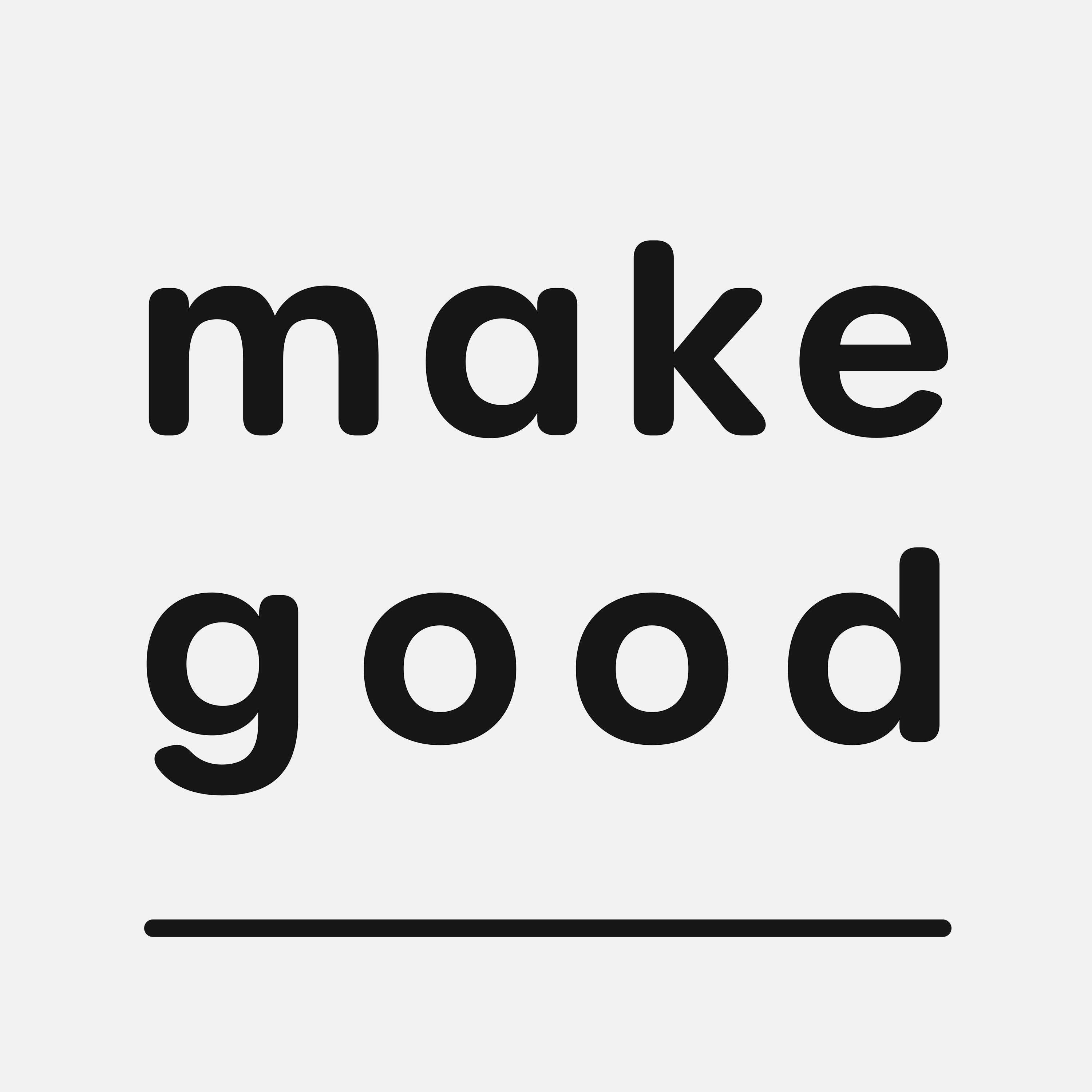 MAKE GOOD 