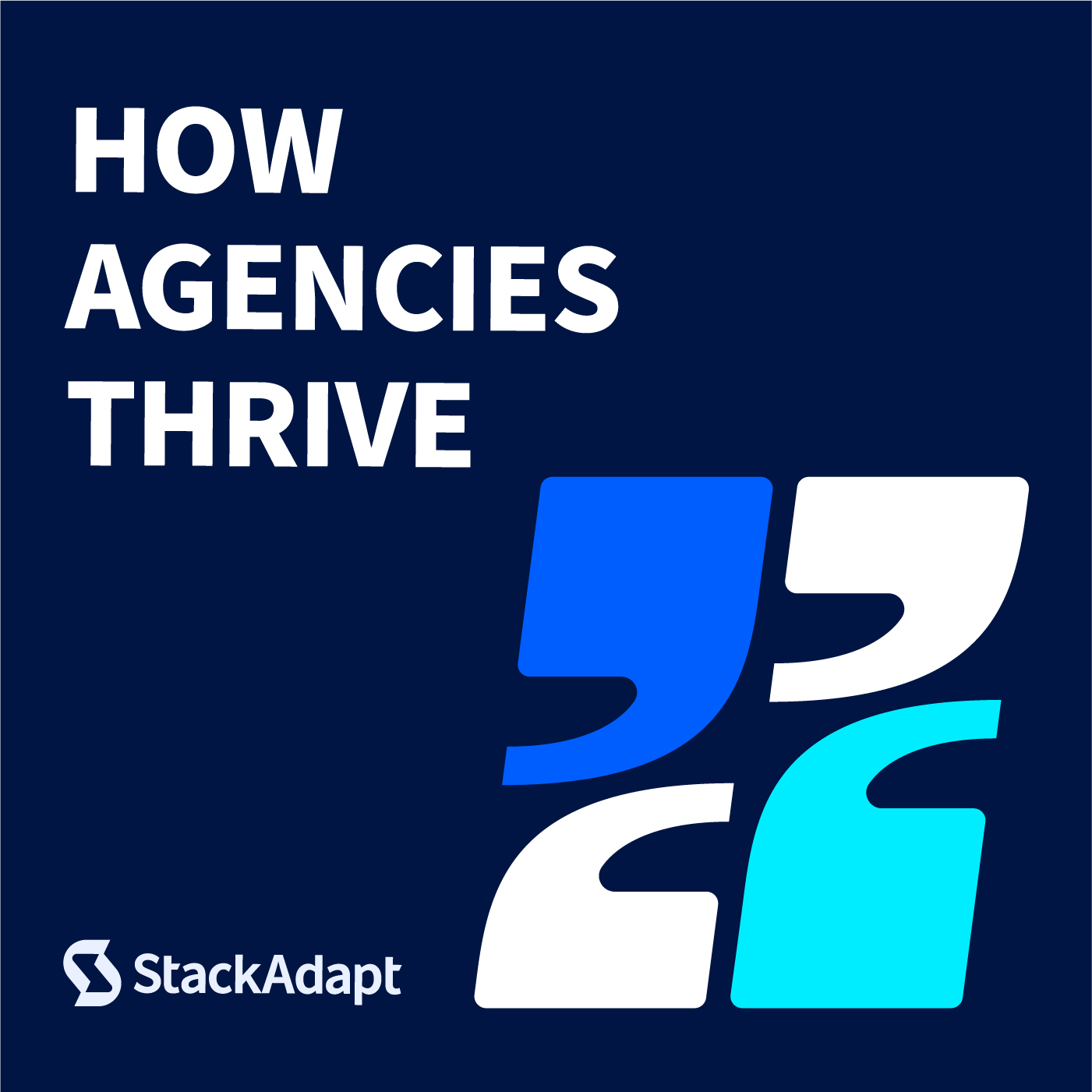 How Agencies Thrive 