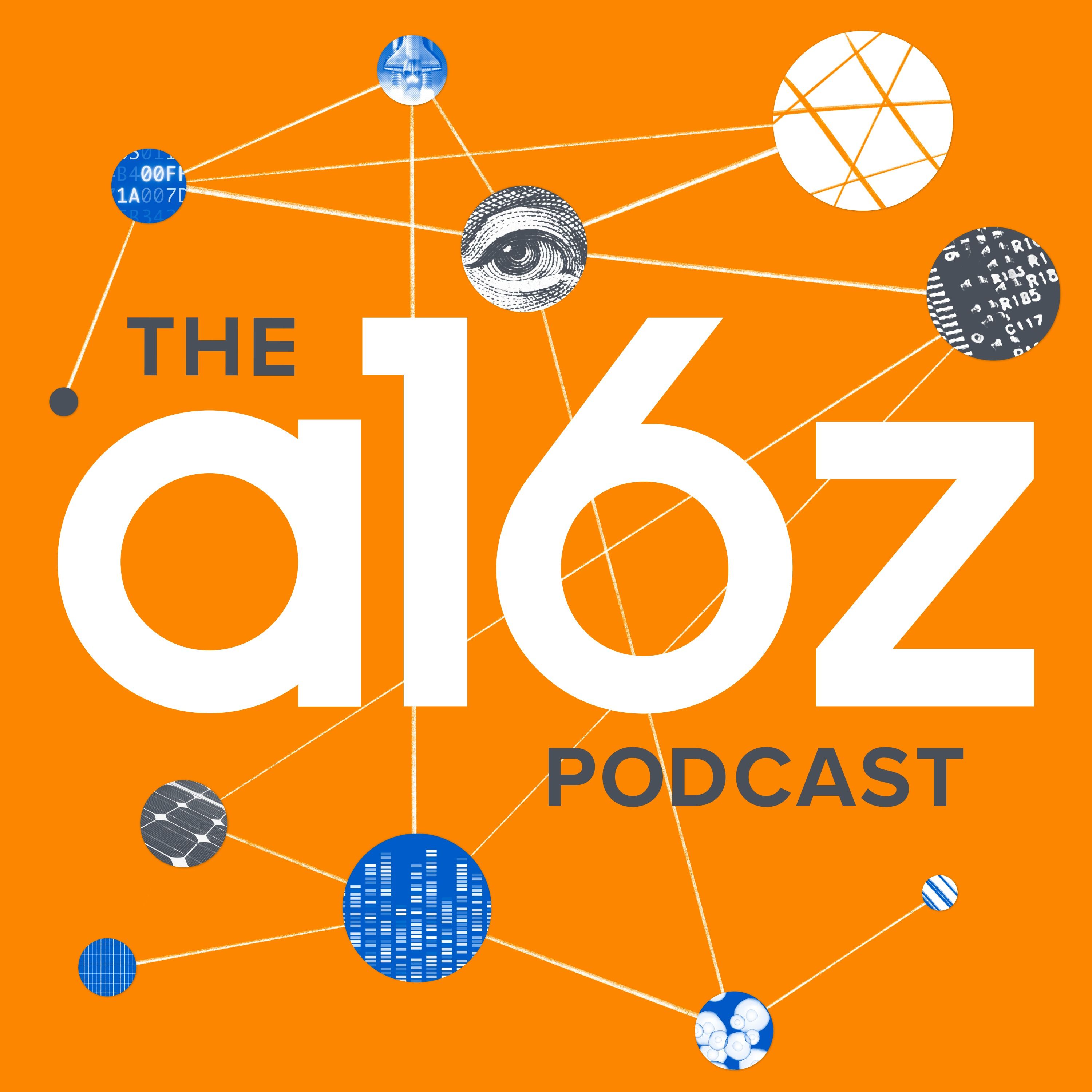 a16z Podcast 