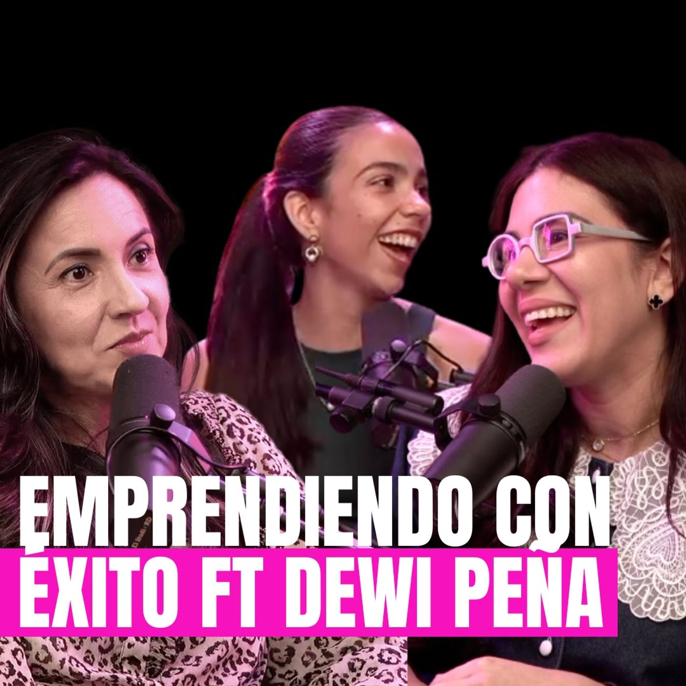 ⁣EP 42. EMPRENDIENDO CON ÉXITO FT DEWI PEÑA