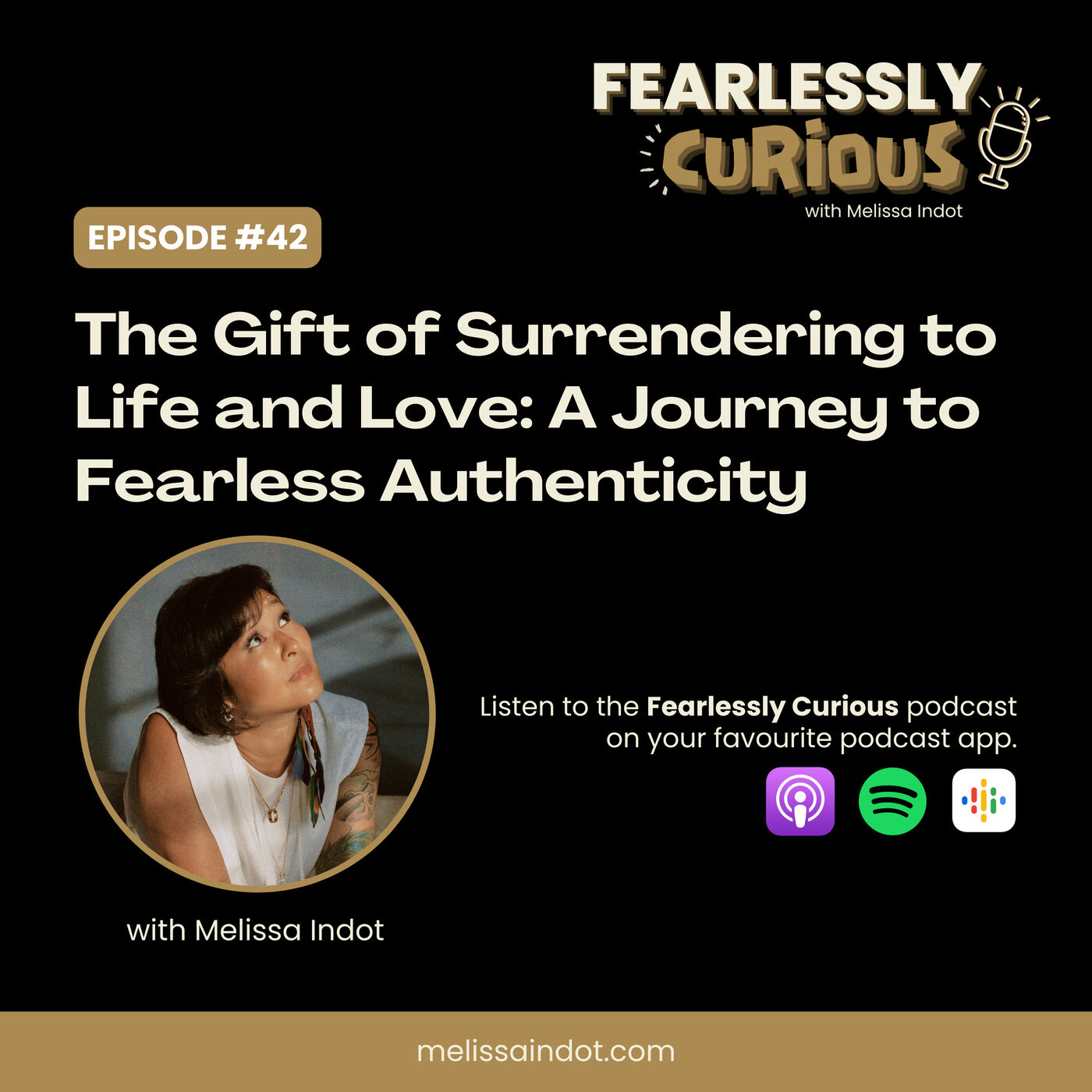 42: The Gift of Surrendering to Life and Love: A Journey to Fearless Authenticity