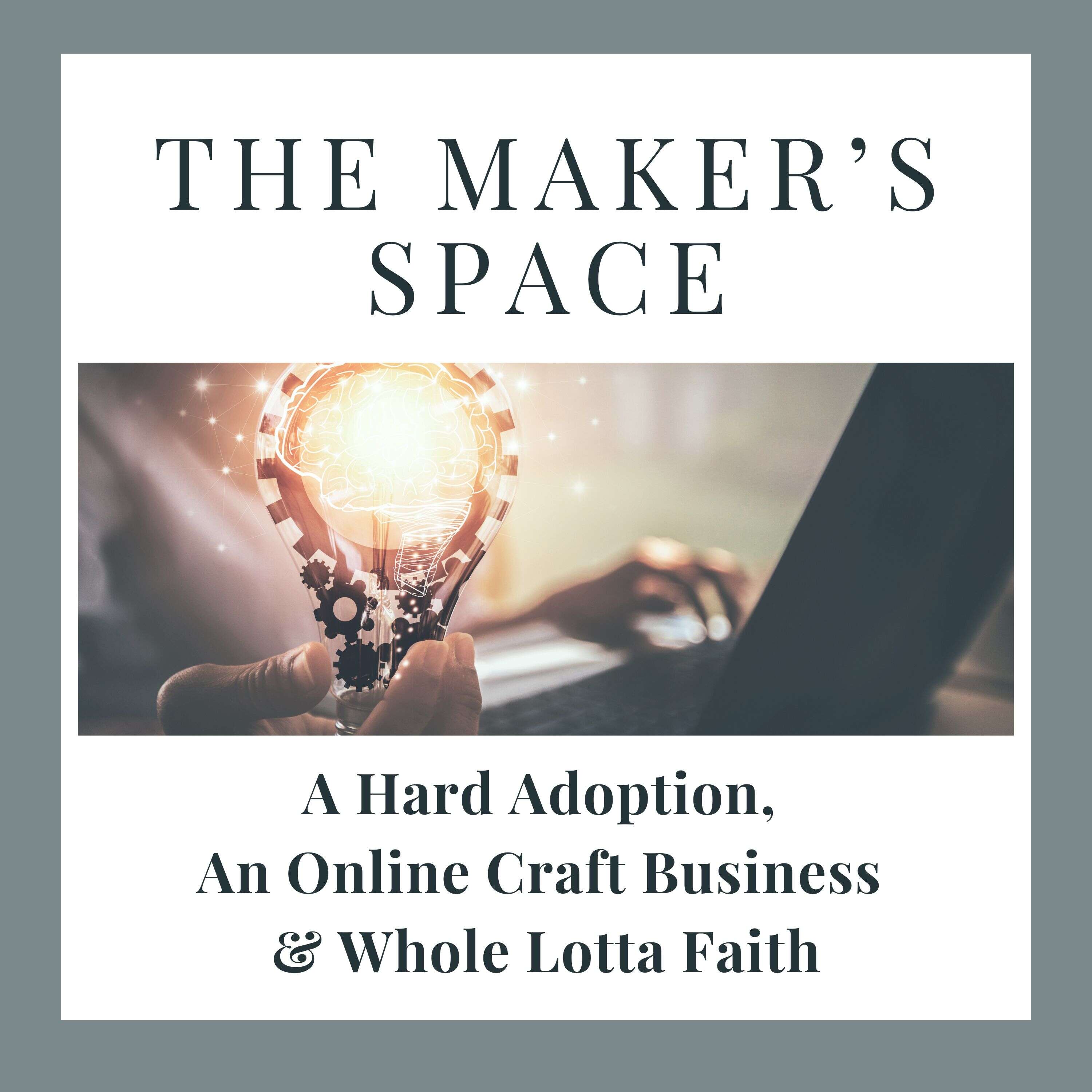 The Maker's Space 