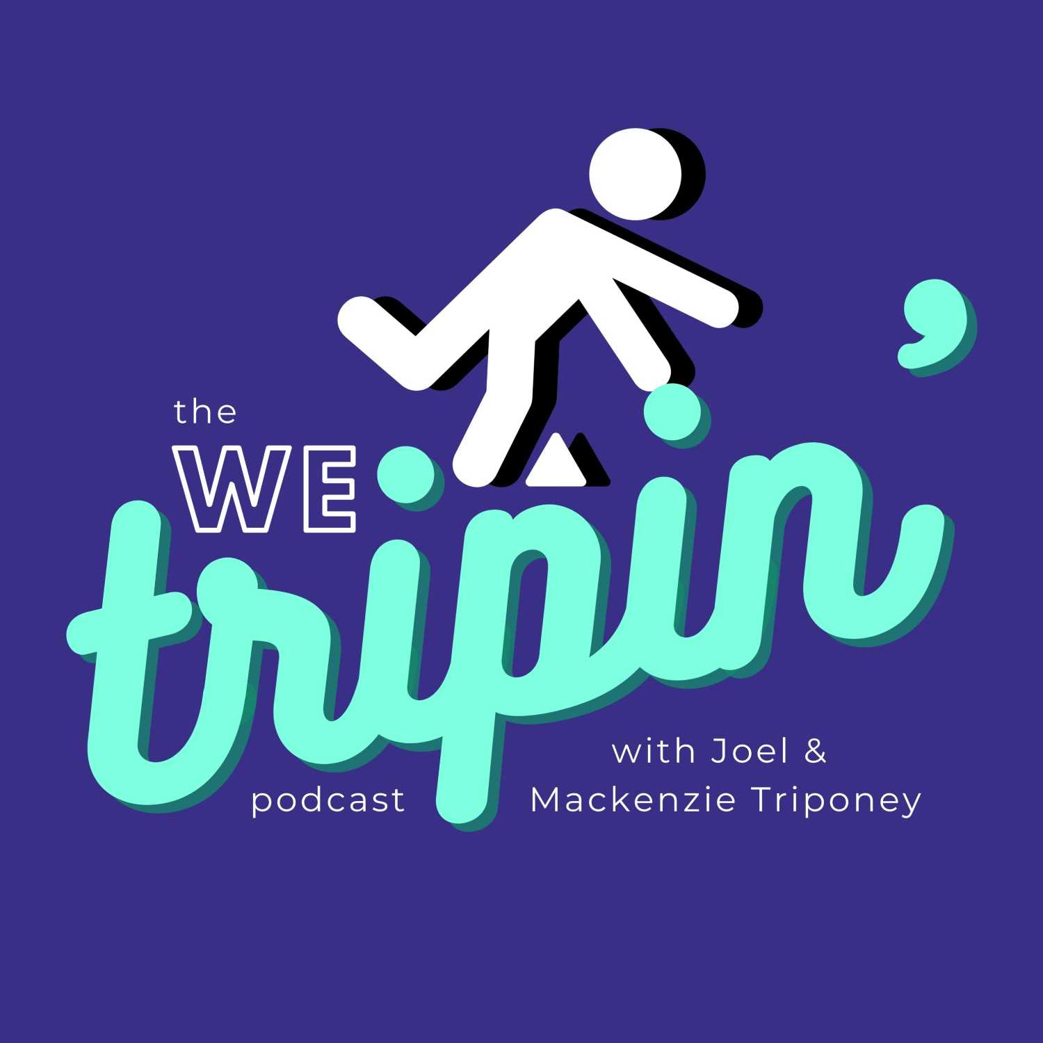 We Tripin' Podcast 