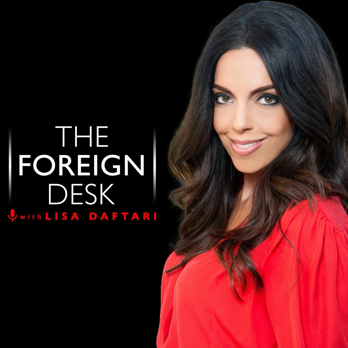 The Foreign Desk with Lisa Daftari 