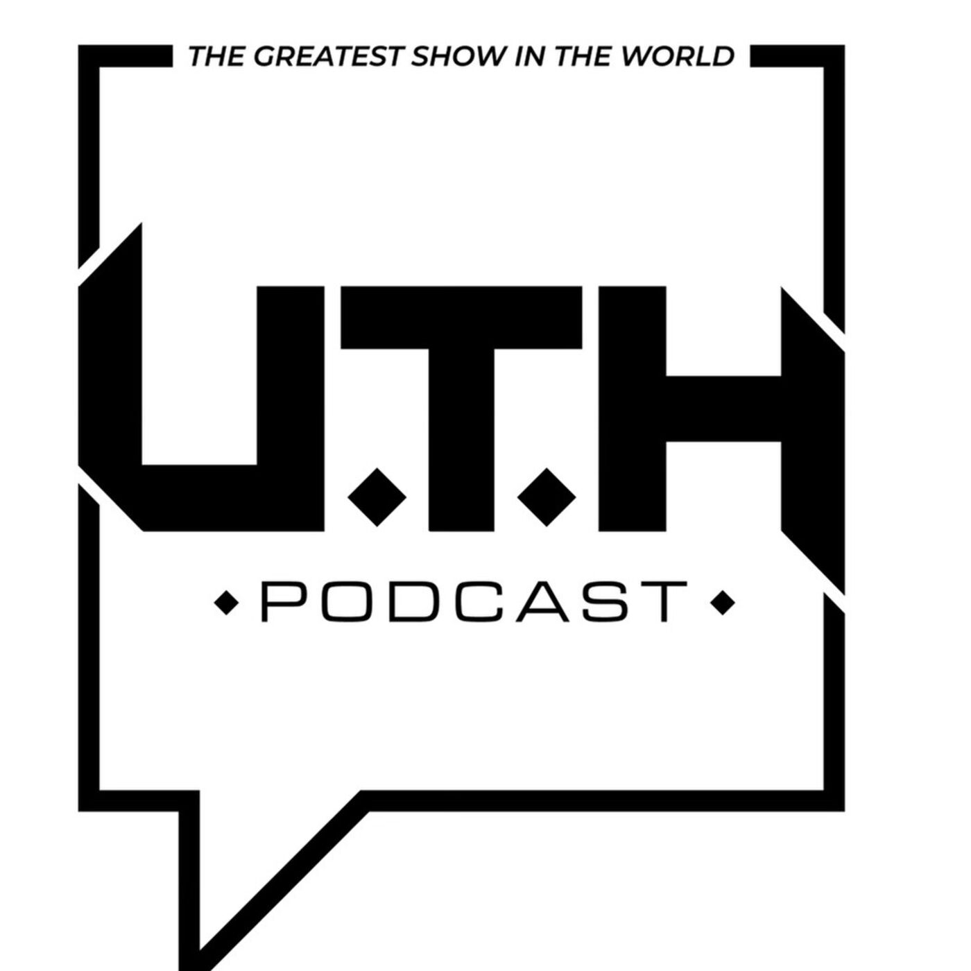 U.T.H. Podcast 