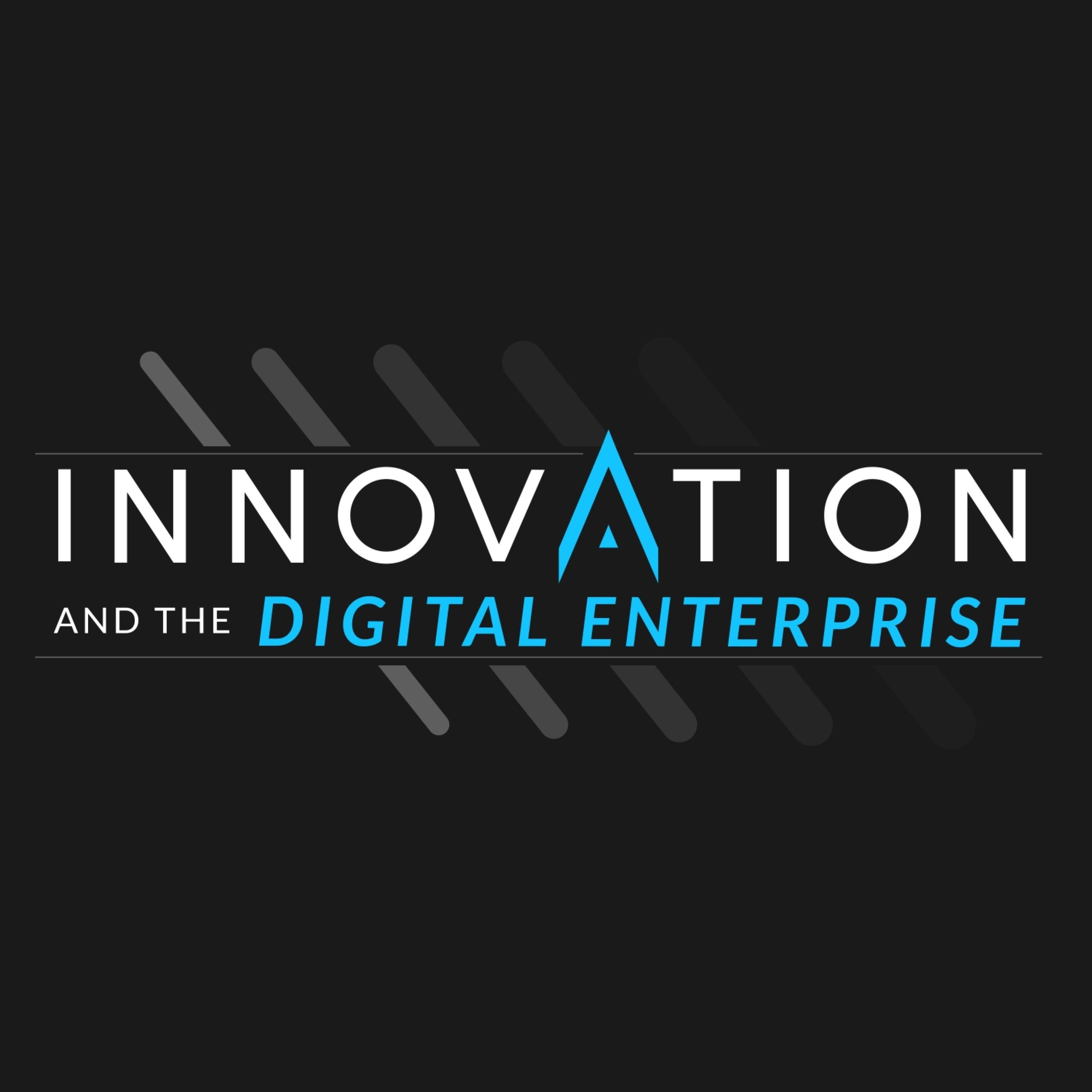 Innovation and the Digital Enterprise 