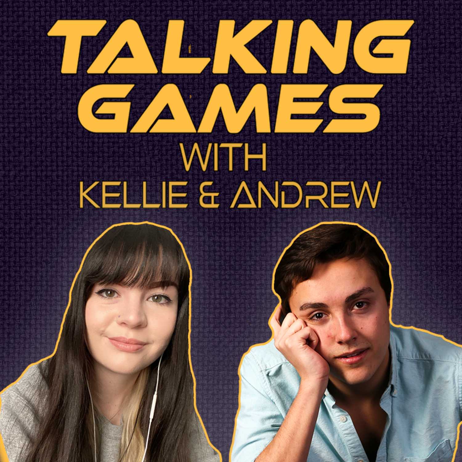 Talking Games with Kellie & Andrew 