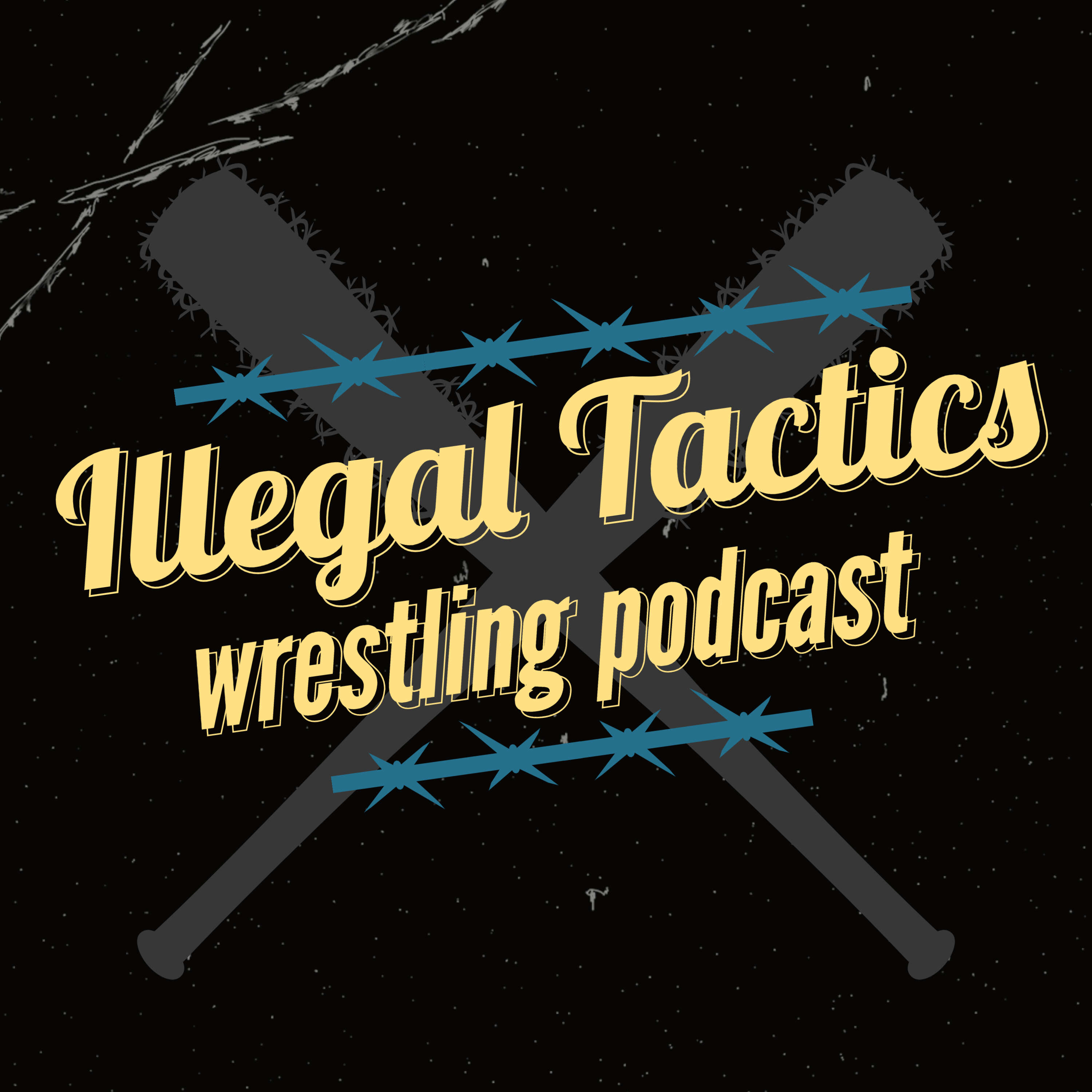 Illegal Tactics Wrestling Podcast 