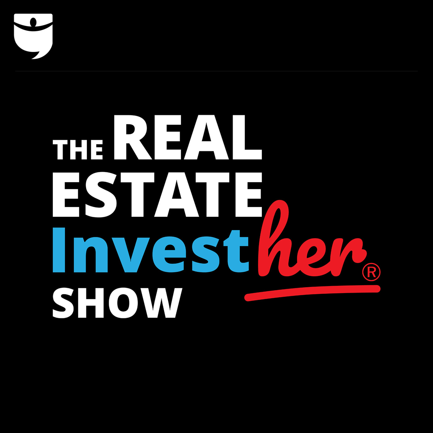 The Real Estate InvestHER Show 