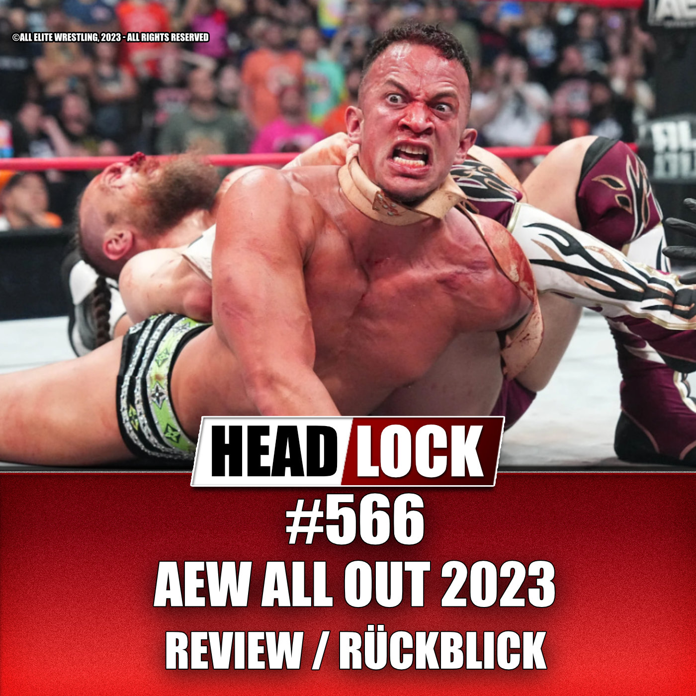 #566: AEW All Out 2023 (Review / Rückblick) - AUCH OHNE CM PUNK SPITZE?