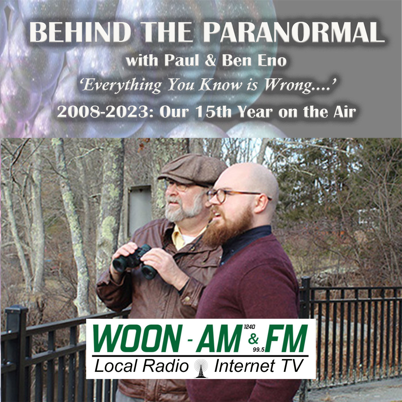 Behind the Paranormal with Paul & Ben Eno on WOON 1240 AM and 99.3 FM Providence/Boston 