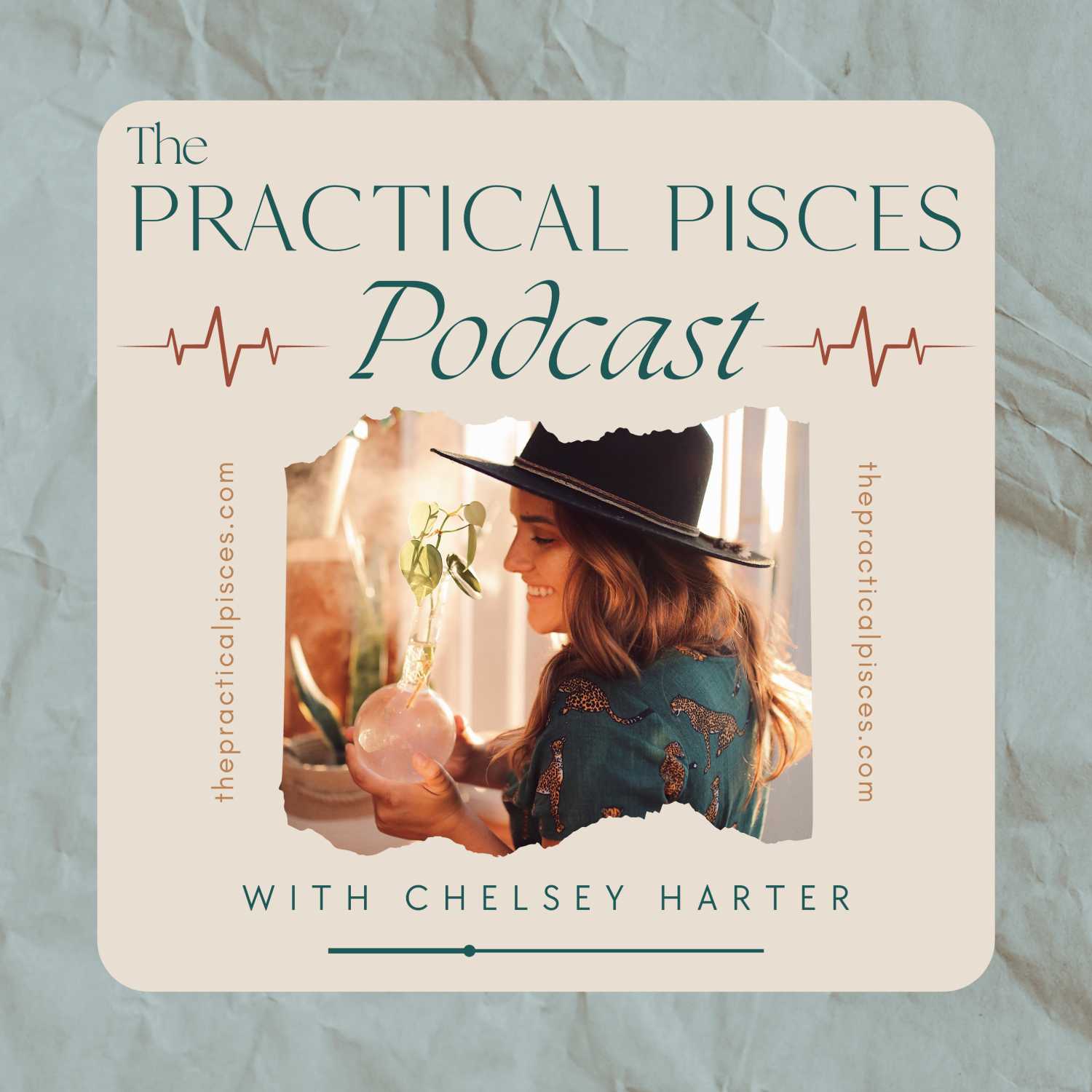 The Practical Pisces Podcast 