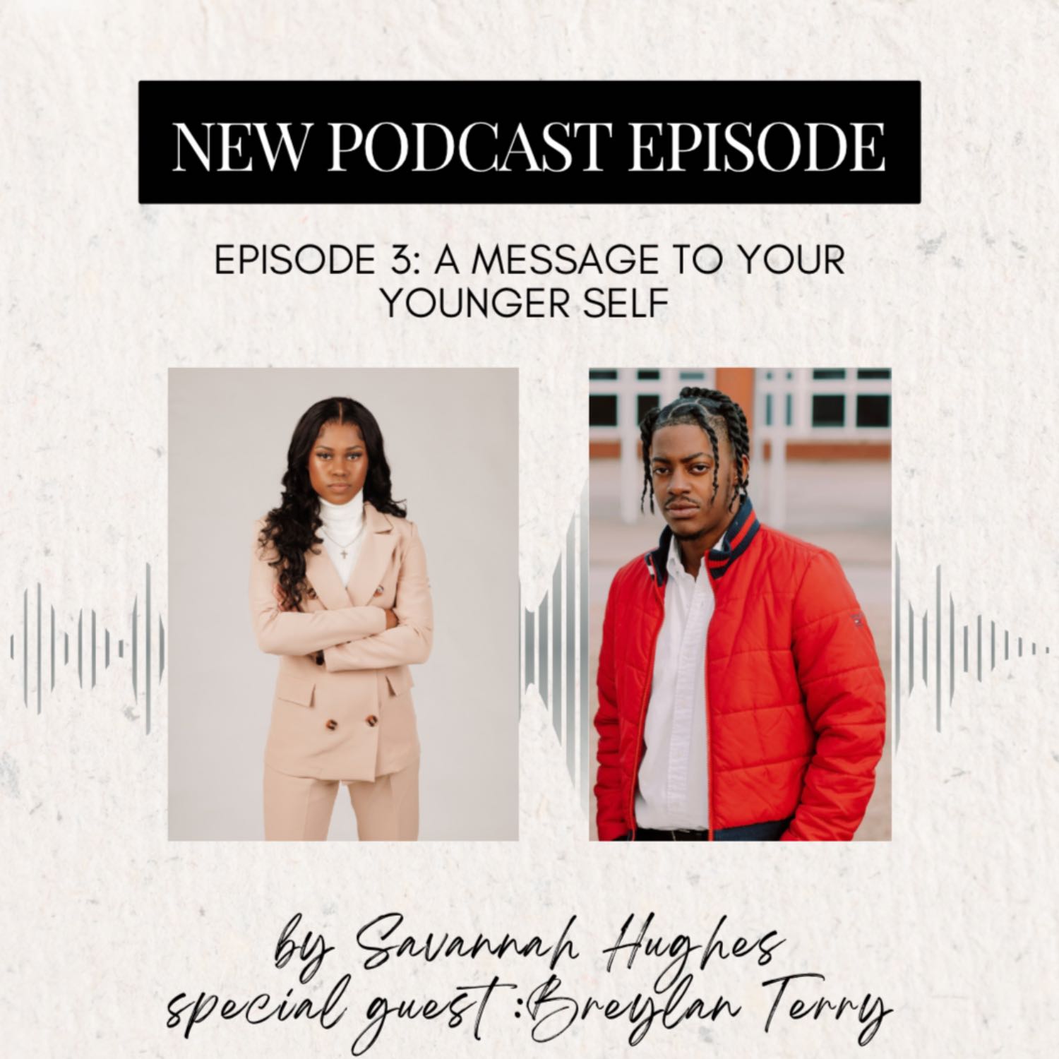 ⁣Episode 3: A message to your younger self