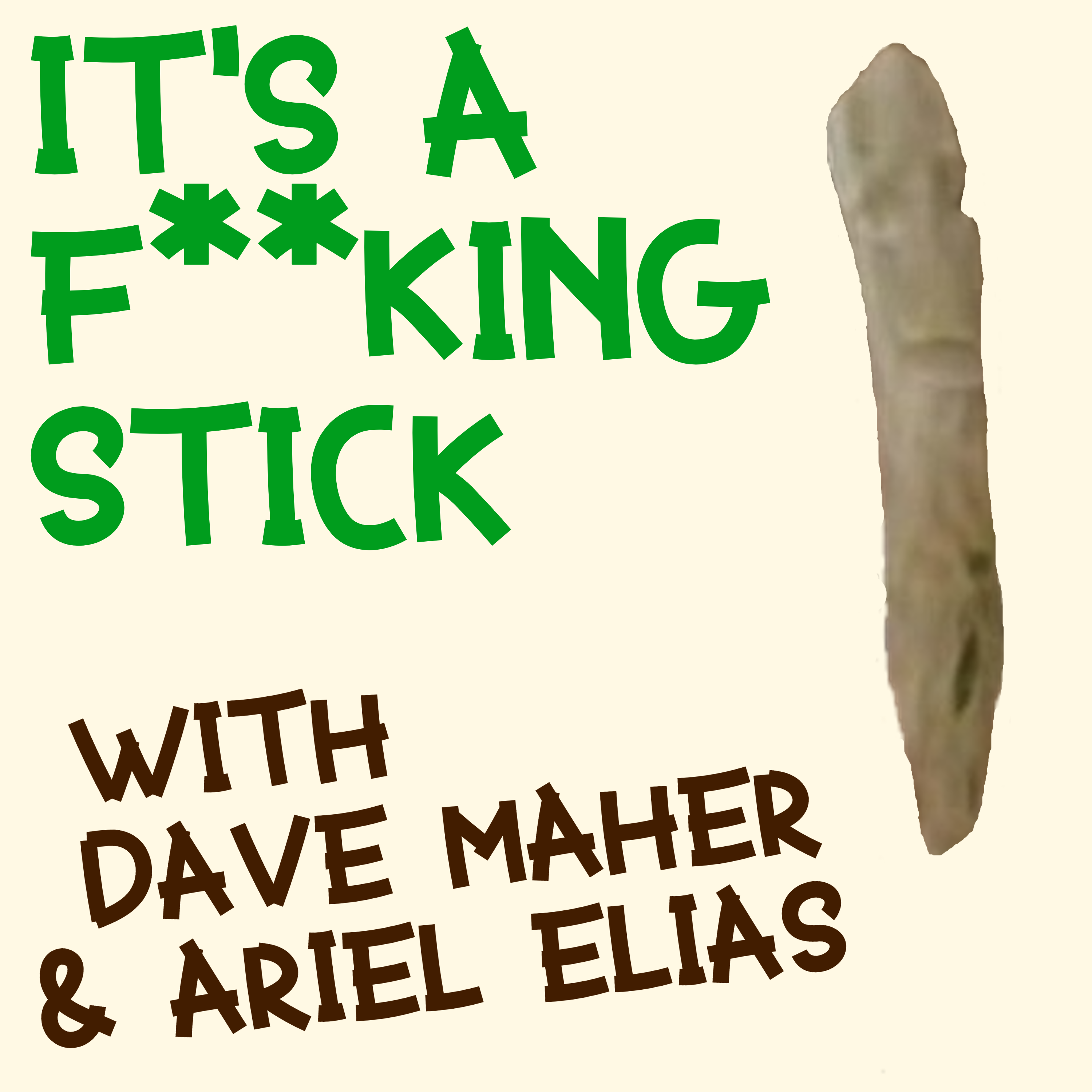 IT'S A F**KING STICK Episode 4: Owtuit, Oualtay, Outlast