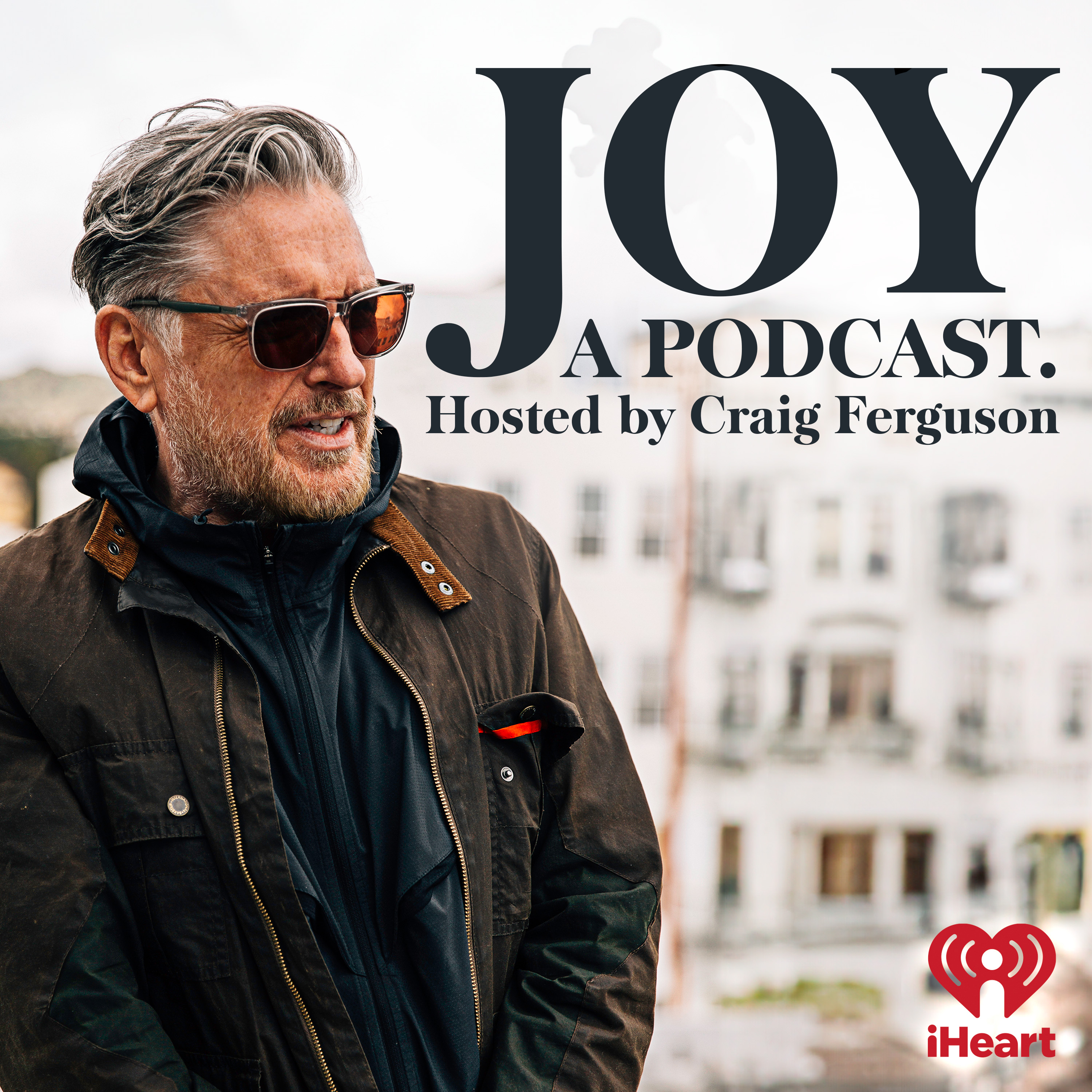 Joy, a Podcast. Hosted by Craig Ferguson 