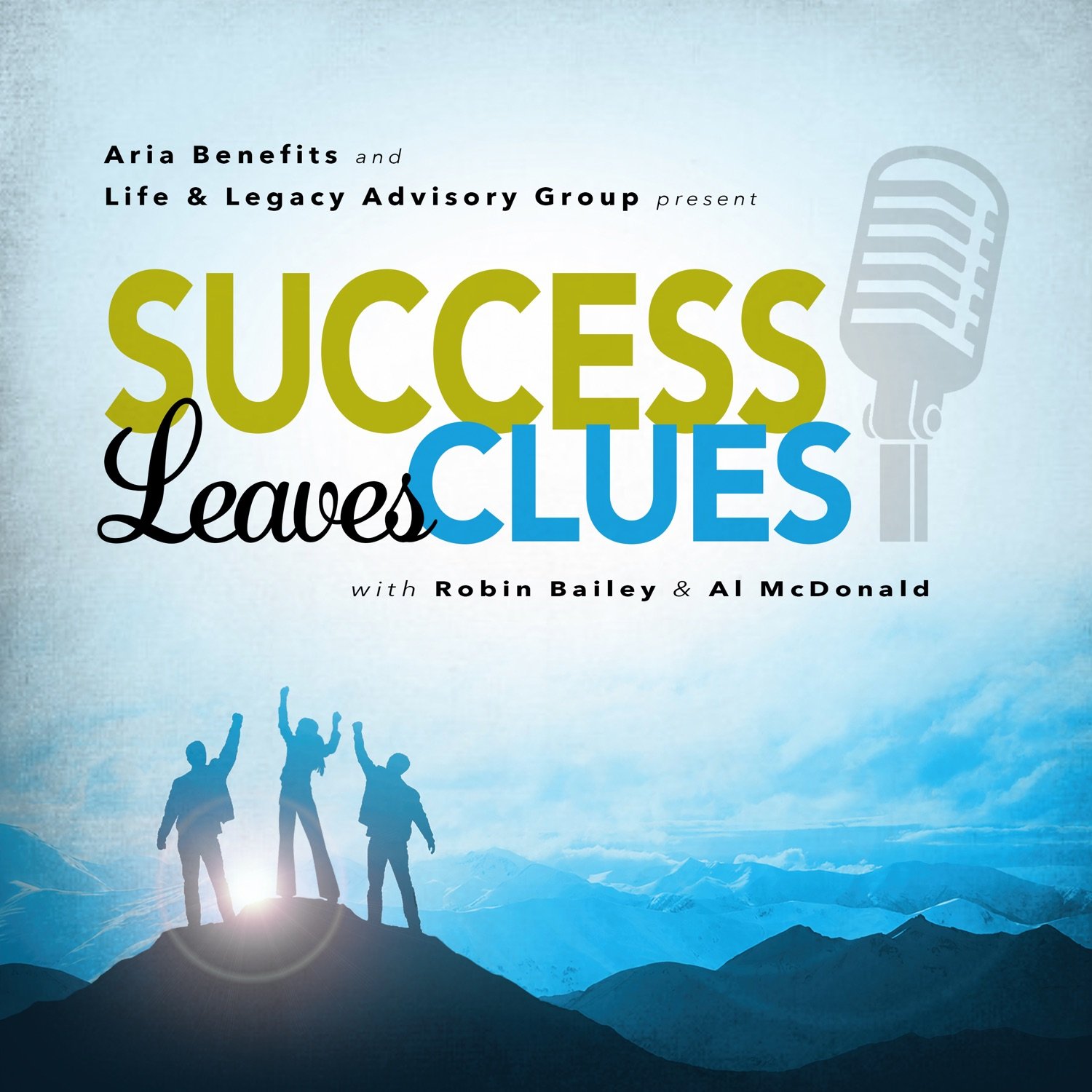 Success Leaves Clues with Robin Bailey and Al McDonald 