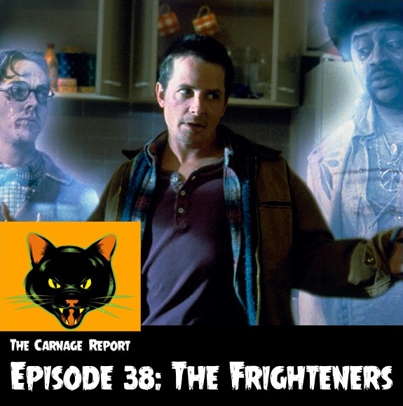 ⁣The Carnage Report Episode 38: The Frighteners