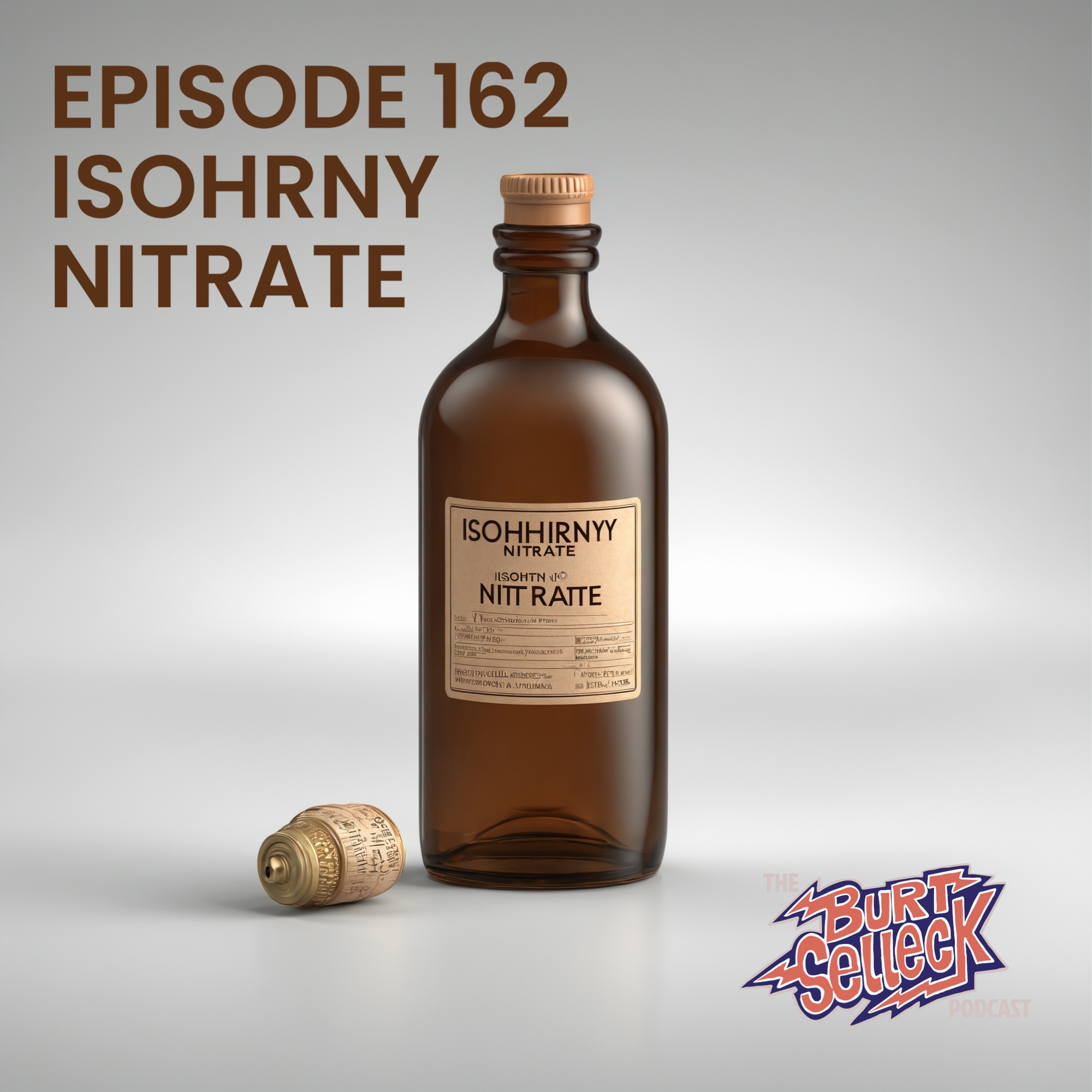 ⁣Episode 162 | ISOHRNY NITRATE