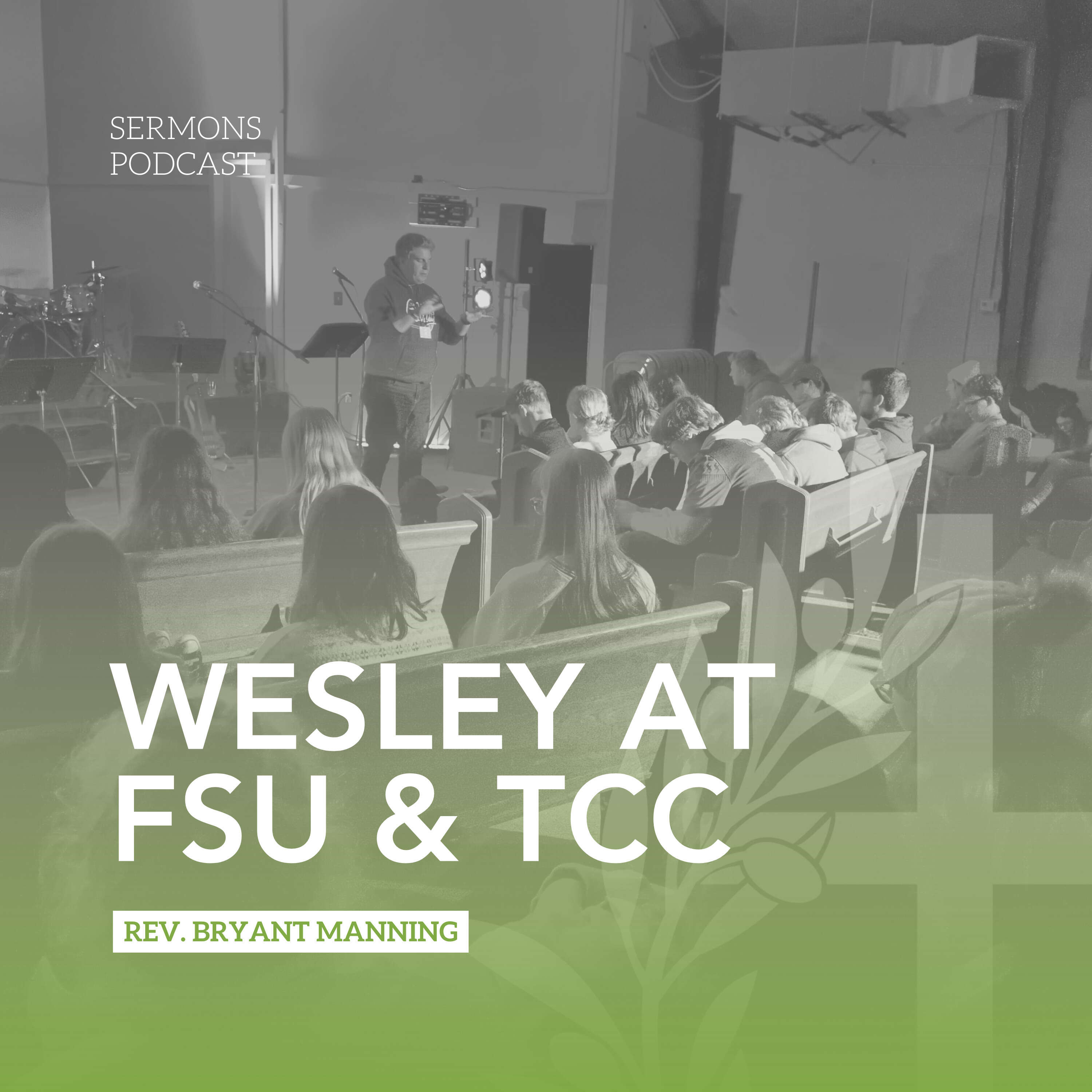 Wesley at FSU & TCC | Sermons 