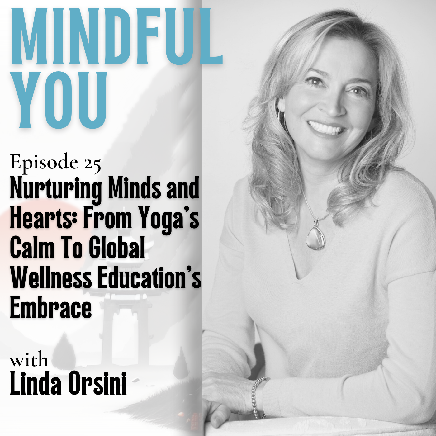 ⁣Nurturing Minds and Hearts: From Yoga's Calm To Global Wellness Education's Embrace With Linda Orsini