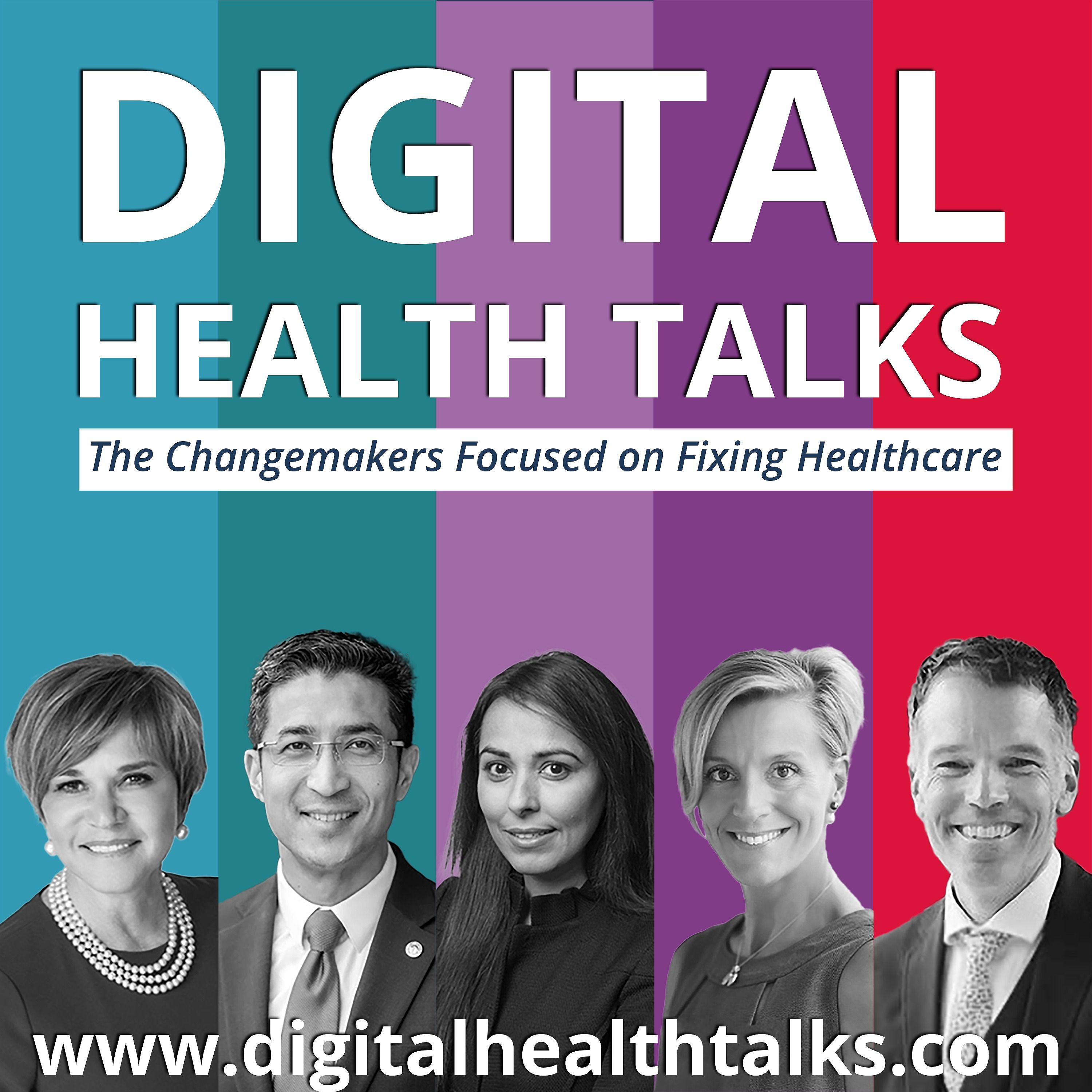 Digital Health Talks - Changemakers Focused on Fixing Healthcare 