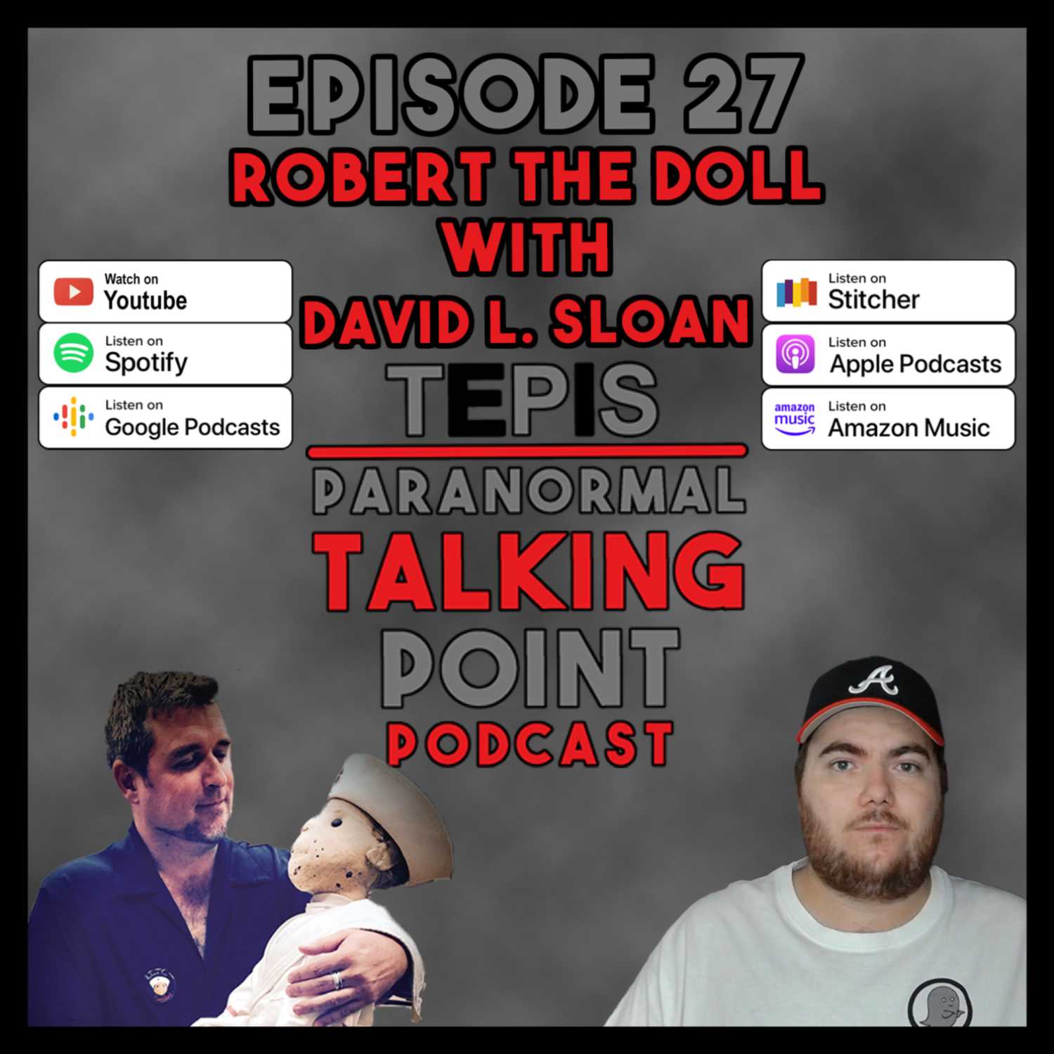 ⁣Robert The Doll with David L. Sloan | Episode 27