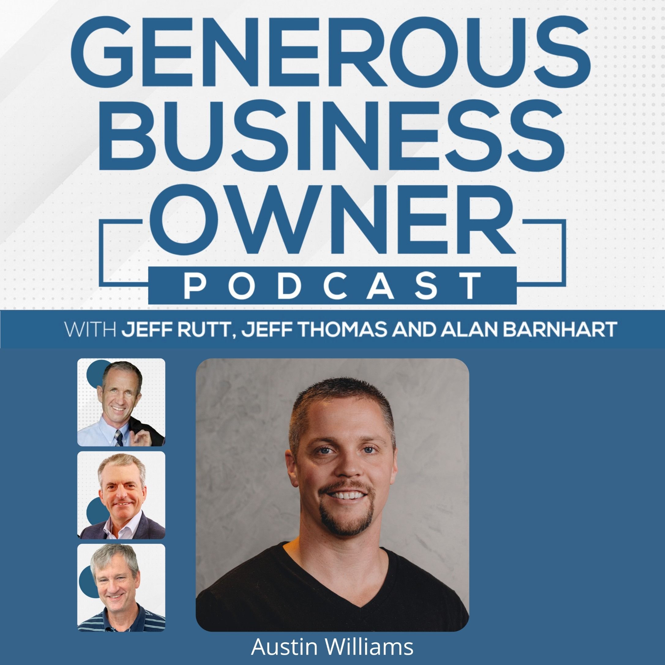 Austin Williams: Creating Impact and Building with a Higher Purpose