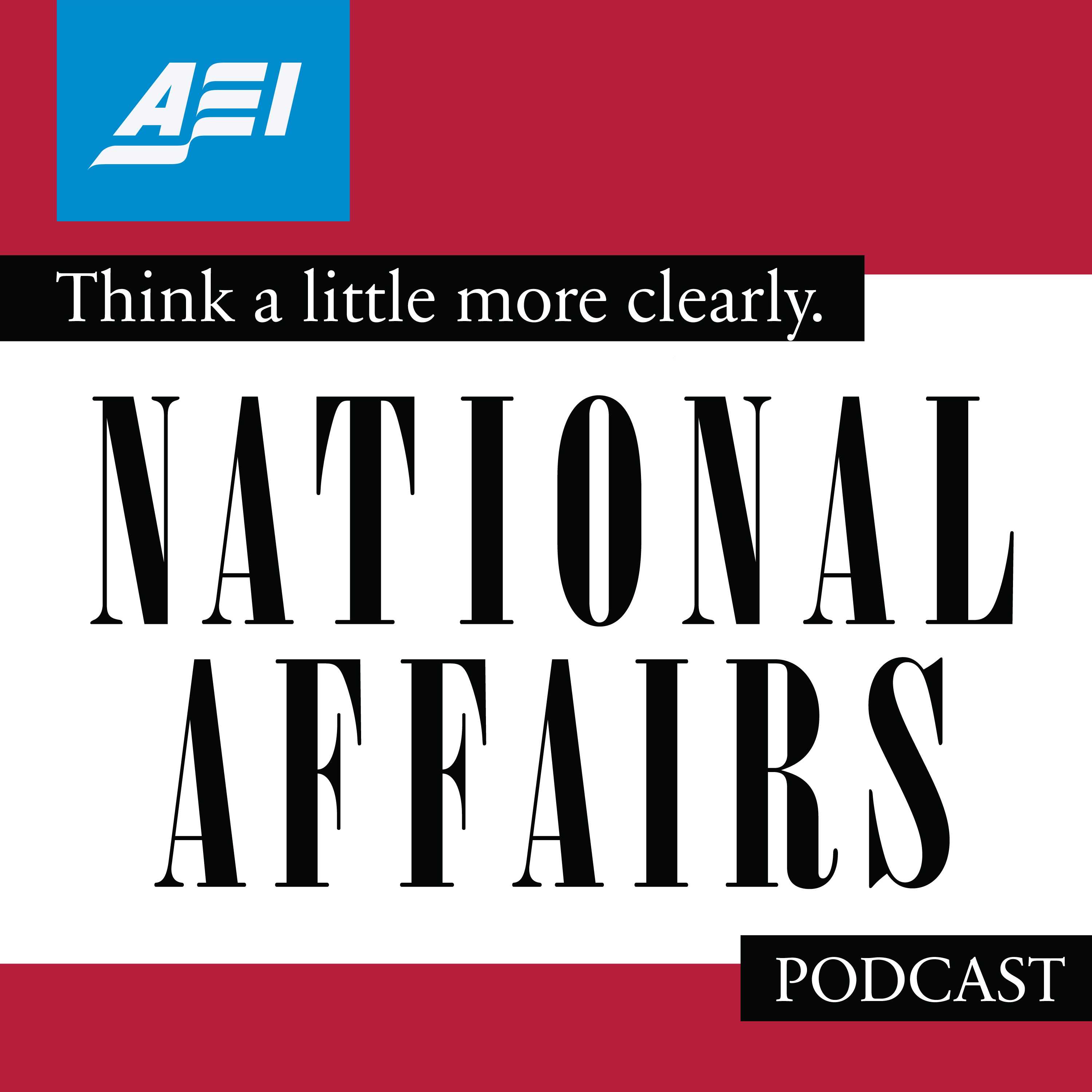 The National Affairs Podcast 