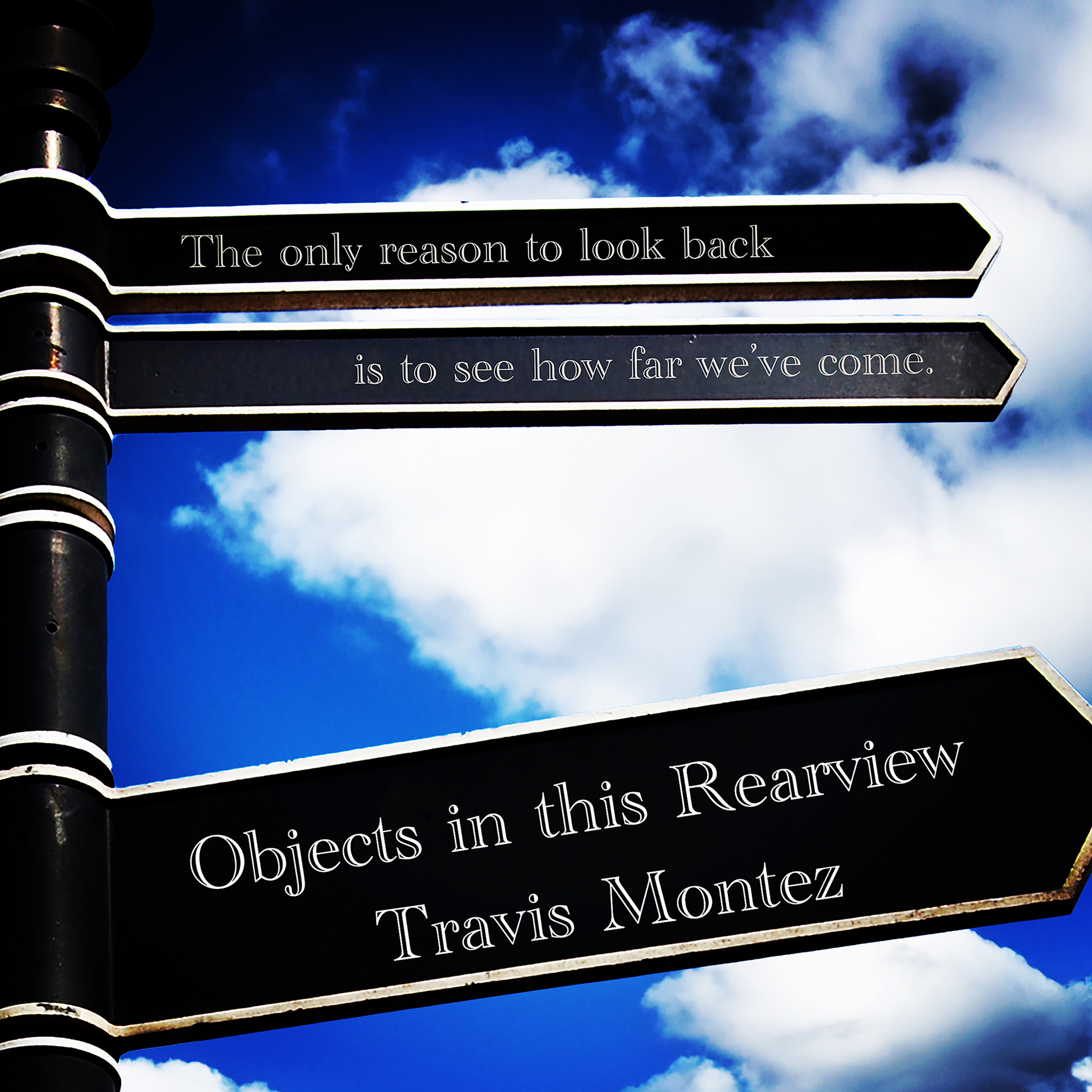 Objects In This Rearview with Travis Montez 