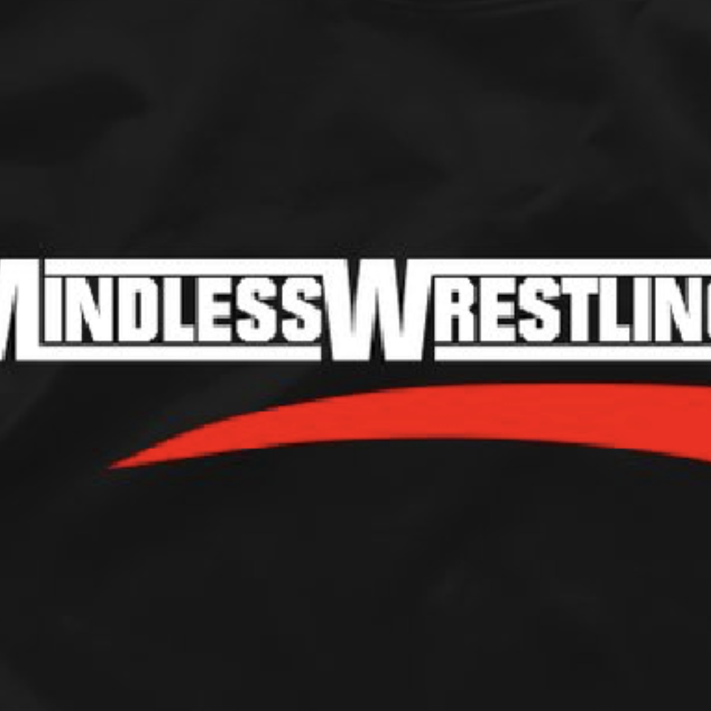 Mindless Wrestling Podcast: The TKO Endeavor