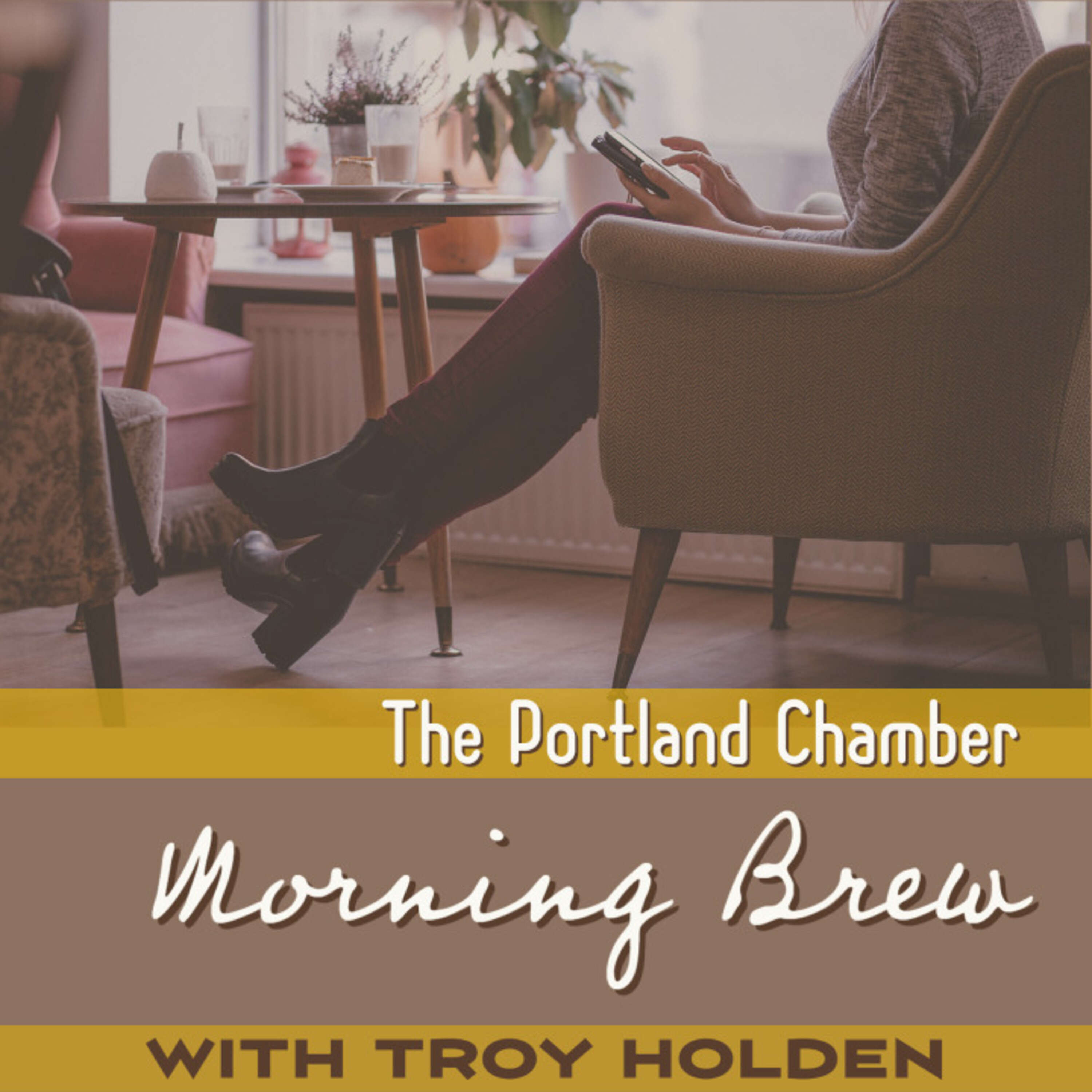 The Portland Chamber Morning Brew 