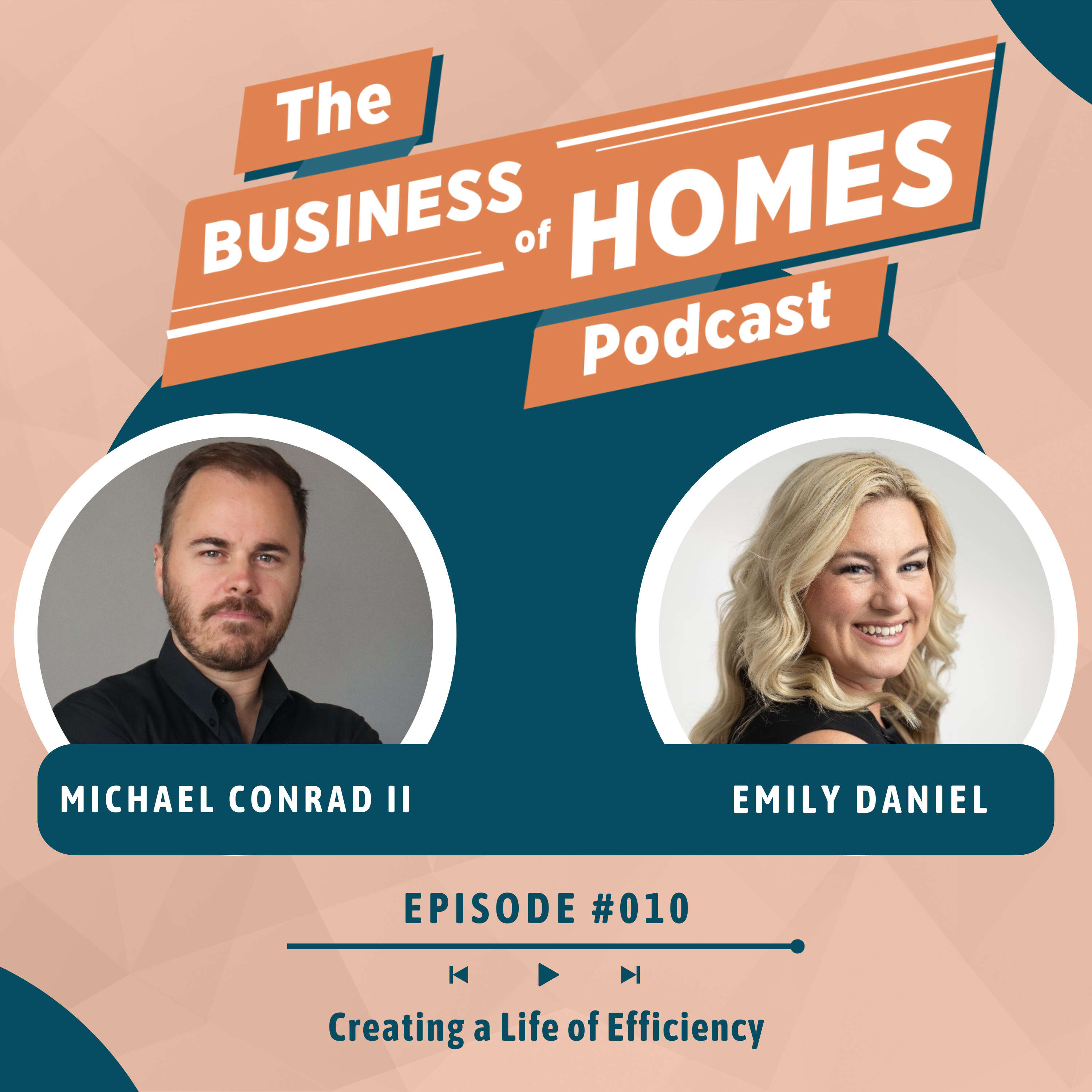 010 Creating a Life of Efficiency w/ Emily Daniel