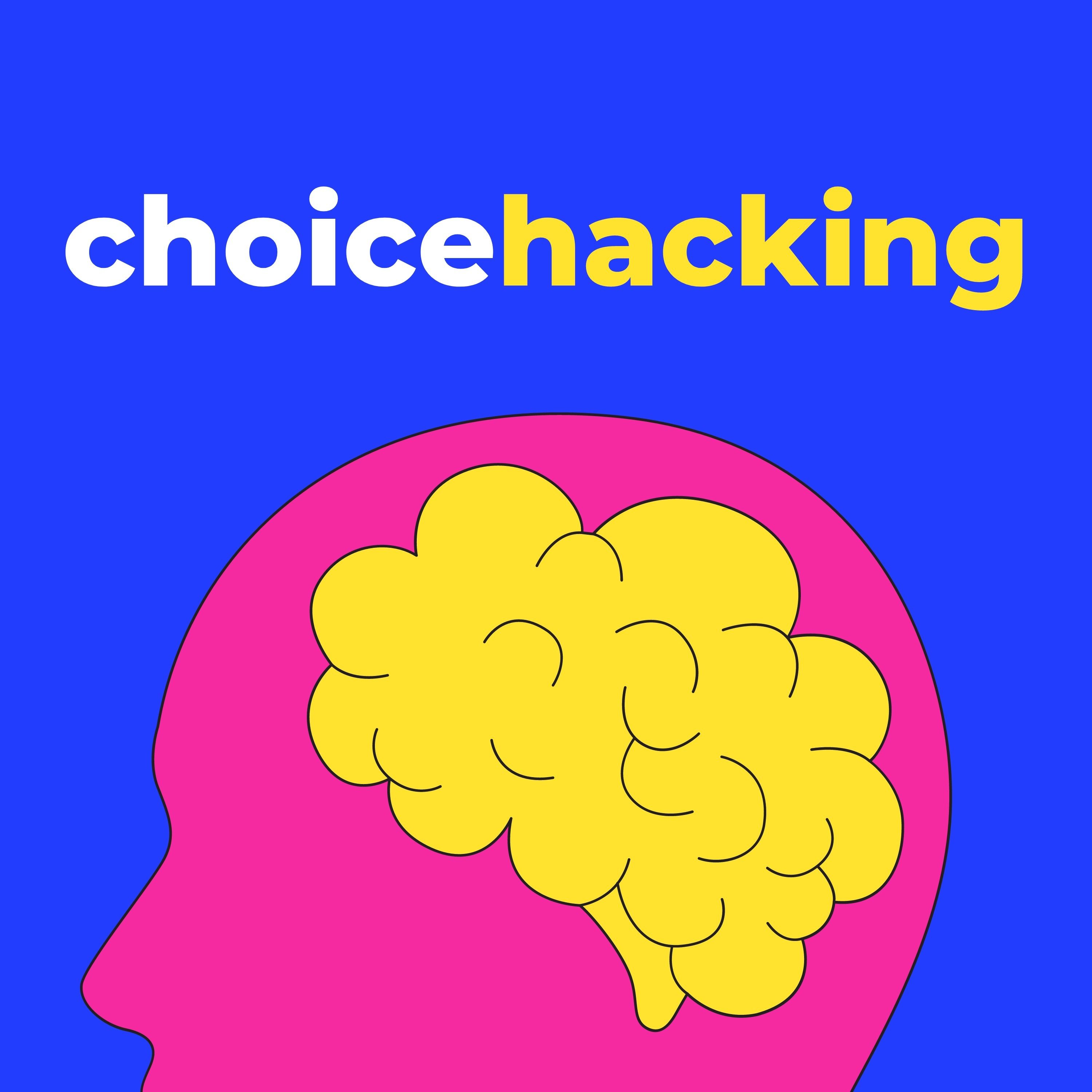 Choice Hacking 