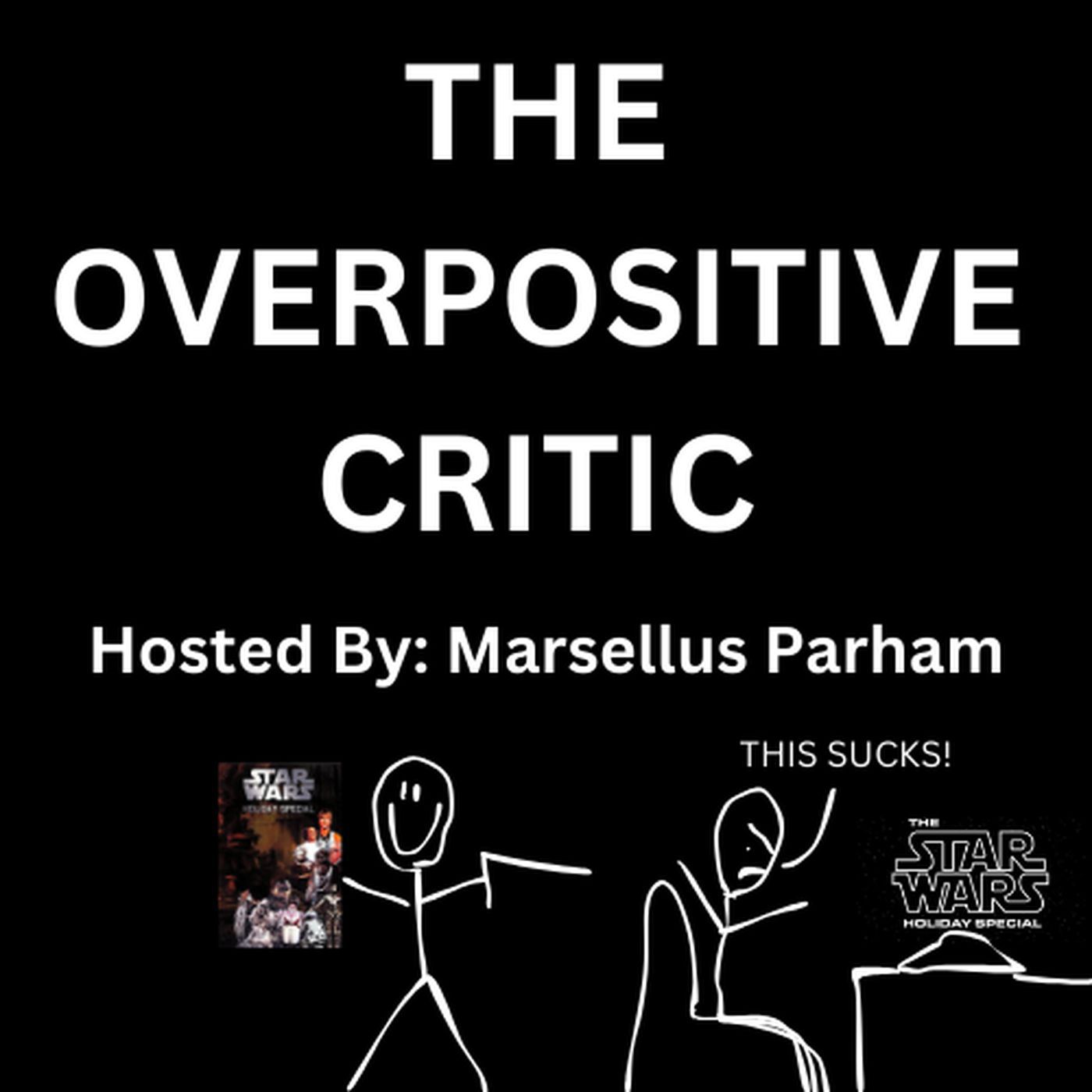 The OVERPOSITIVE Critic 