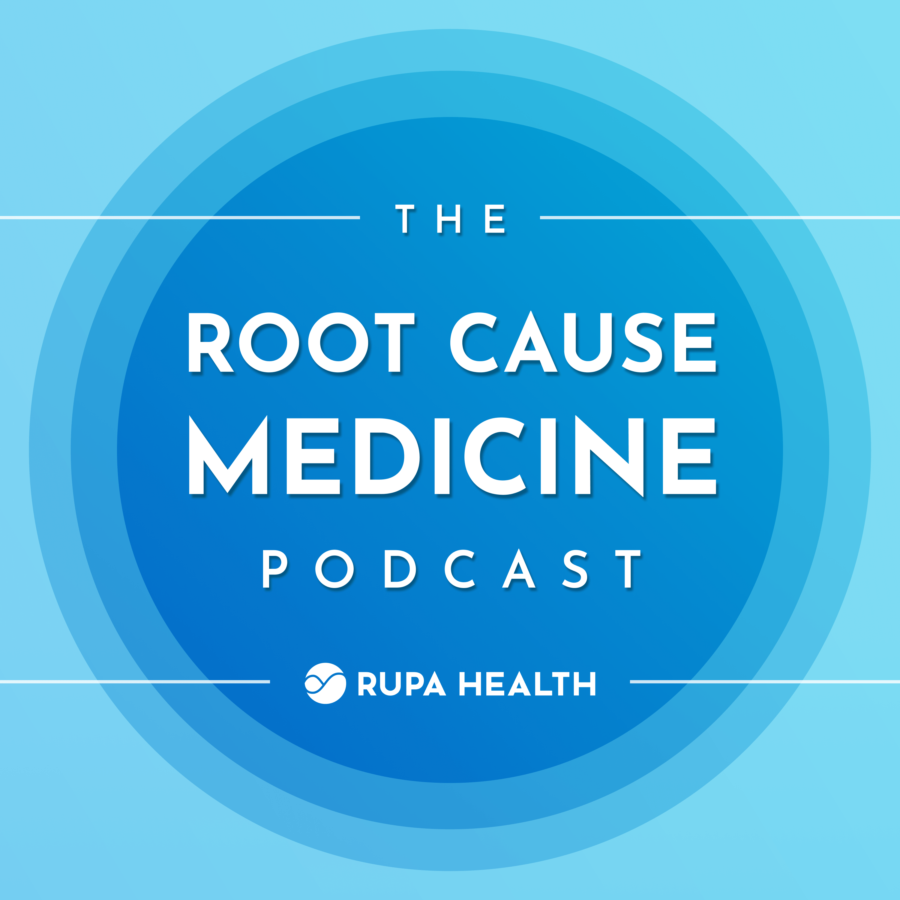 The Root Cause Medicine Podcast 