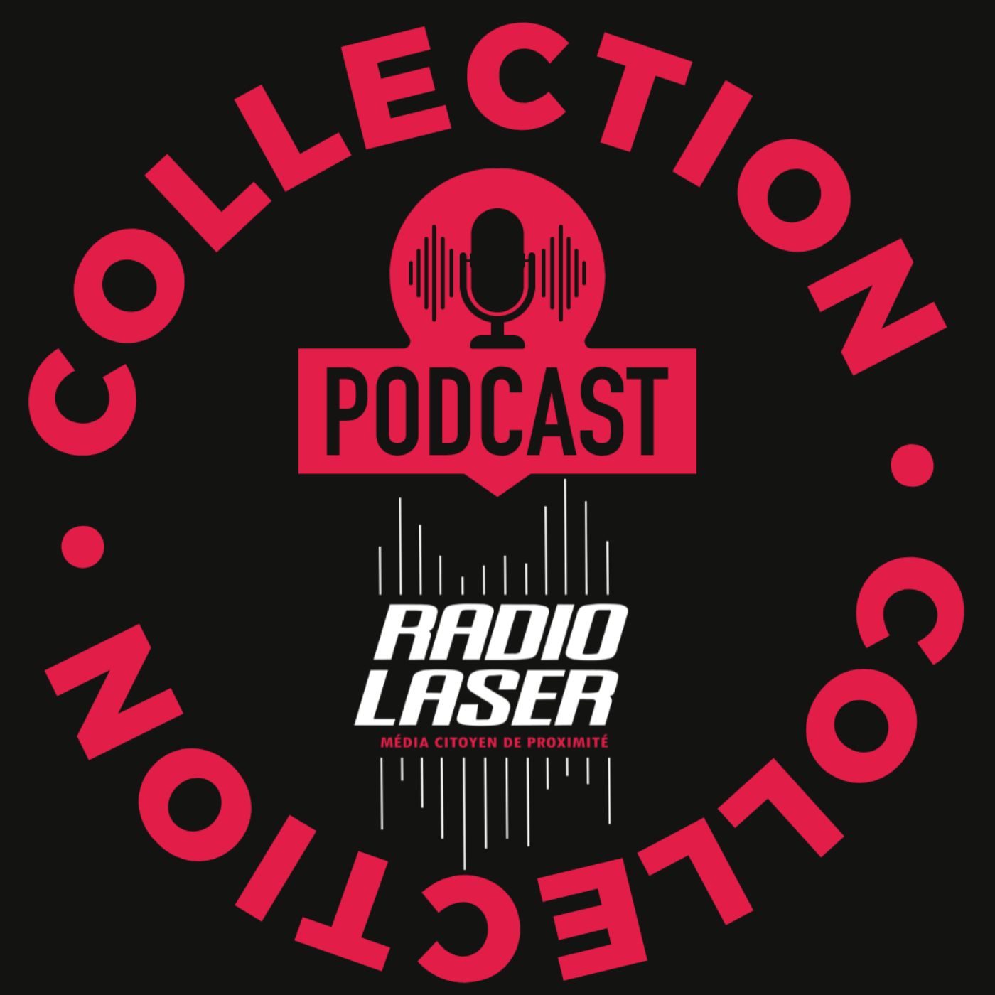 La collection podcast de Radio Laser 