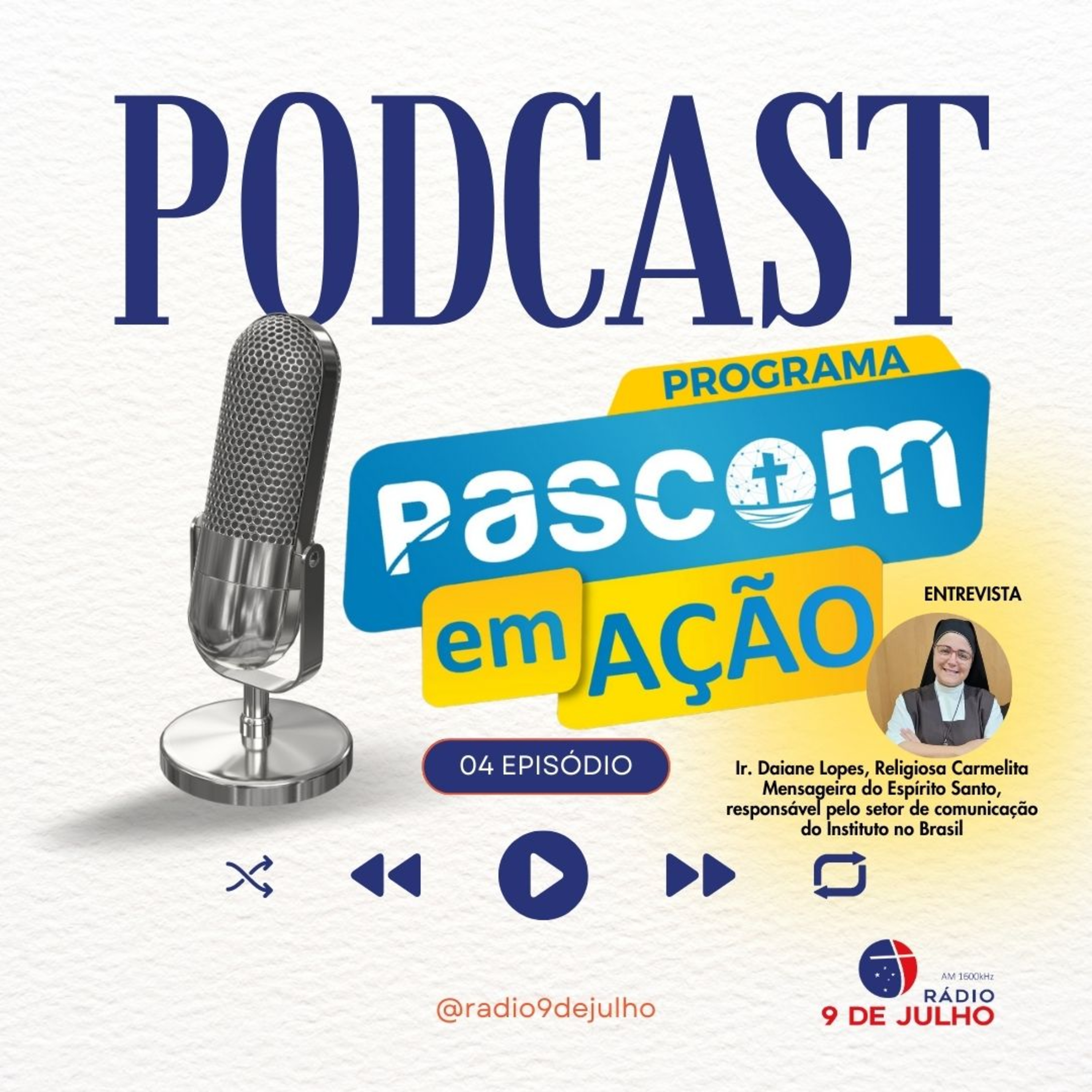 Programa - PASCOM EM ACAO - Episódio 04 - Entrevista: Ir. Daiane Lopes - 02/09/2023