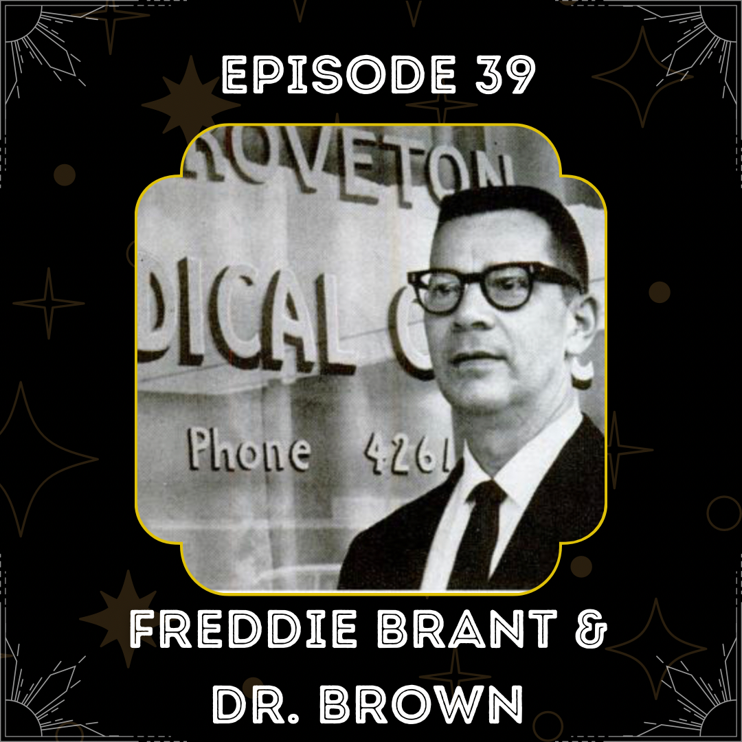 Freddie Brant & Dr. Reid Brown